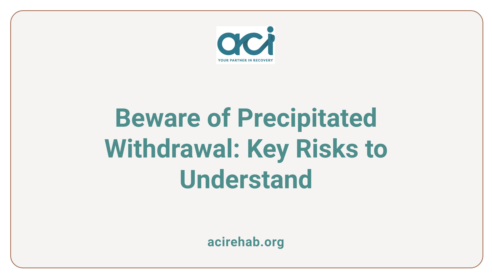 Beware of Precipitated Withdrawal: Key Risks to Understand