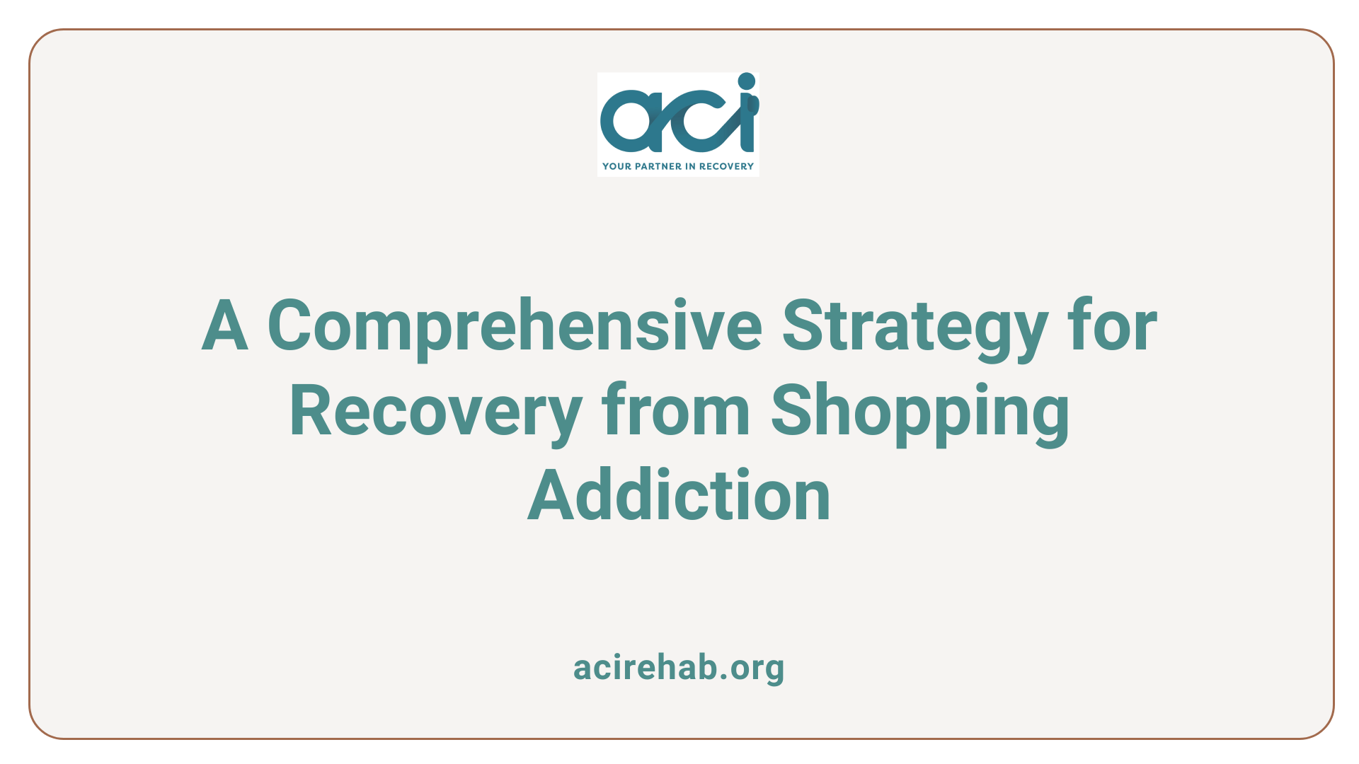 A Comprehensive Strategy for Recovery from Shopping Addiction