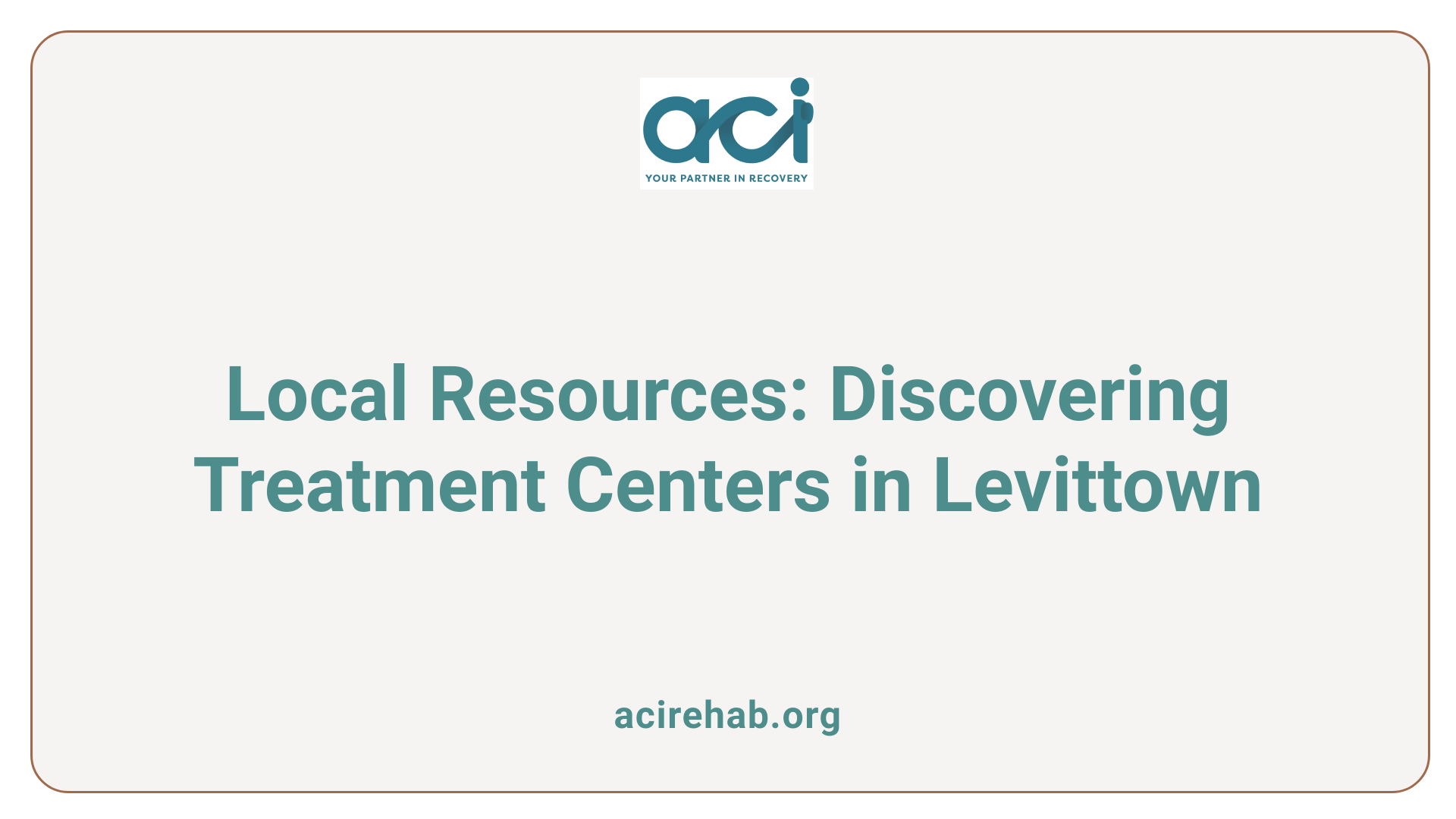 Local Resources: Discovering Treatment Centers in Levittown