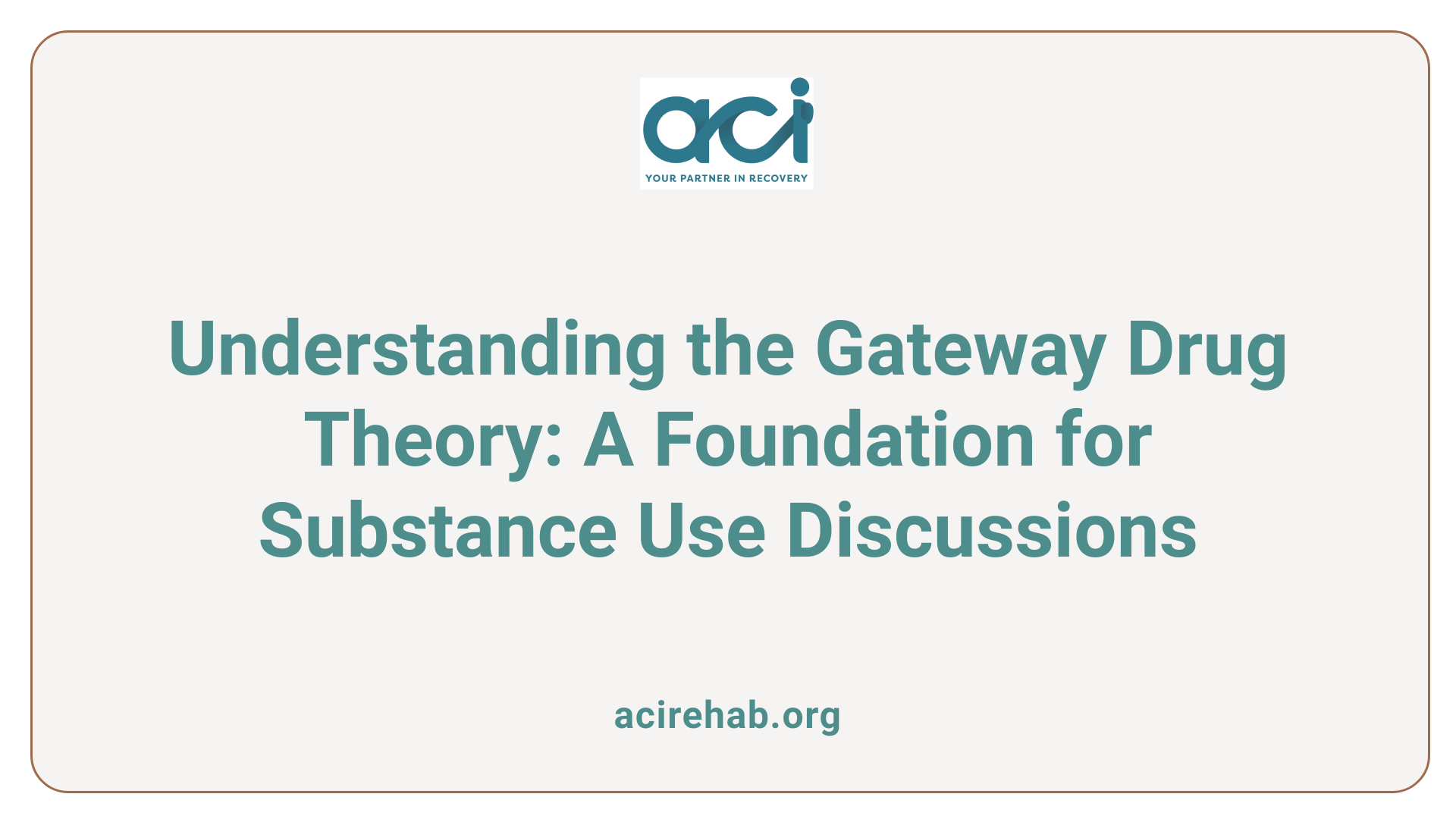 Understanding the Gateway Drug Theory: A Foundation for Substance Use Discussions