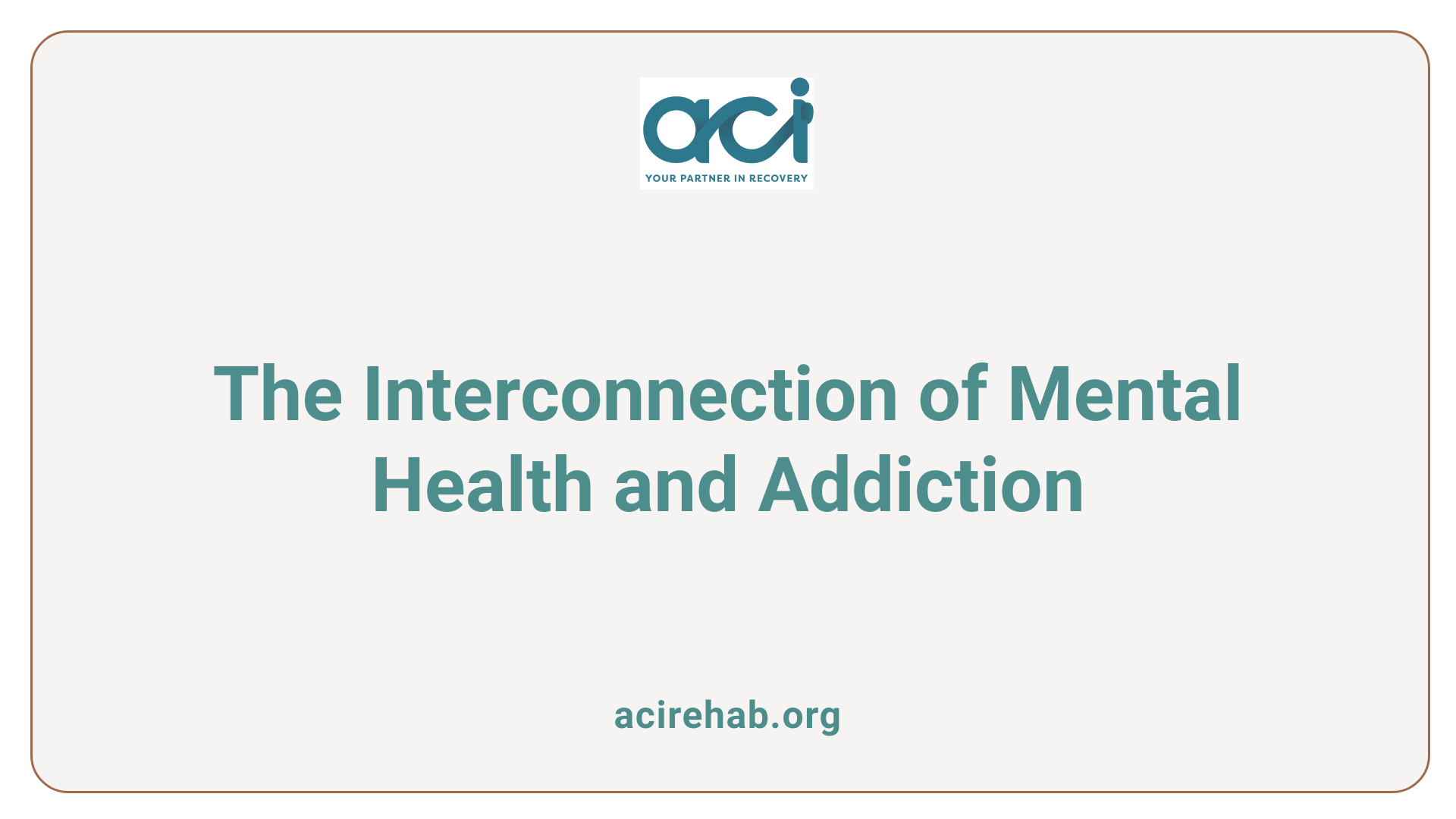 The Interconnection of Mental Health and Addiction