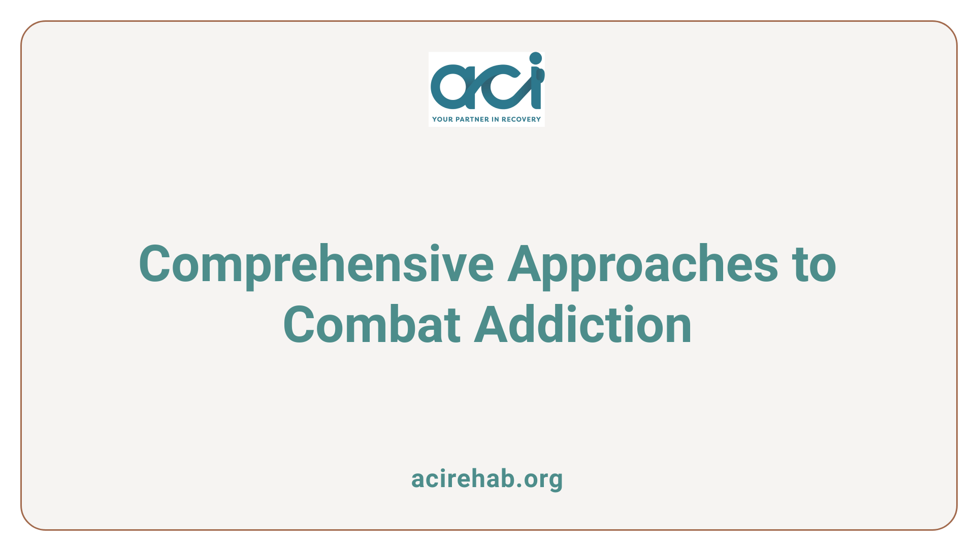 Comprehensive Approaches to Combat Addiction