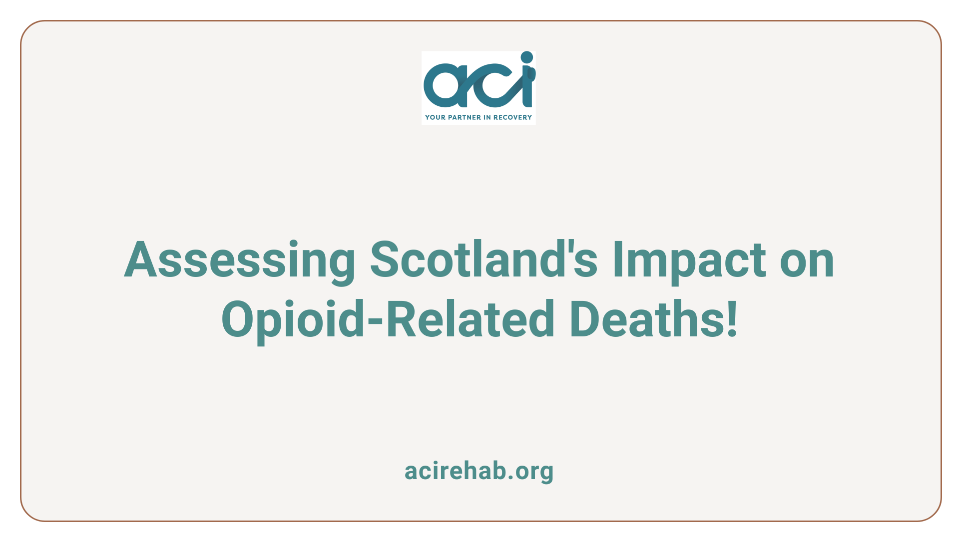 Assessing Scotland's Impact on Opioid-Related Deaths!