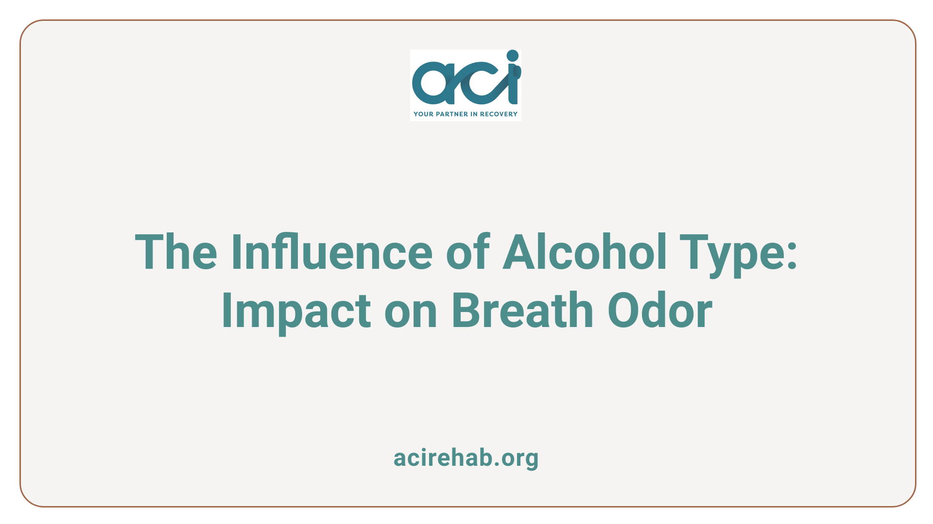 The Influence of Alcohol Type: Impact on Breath Odor