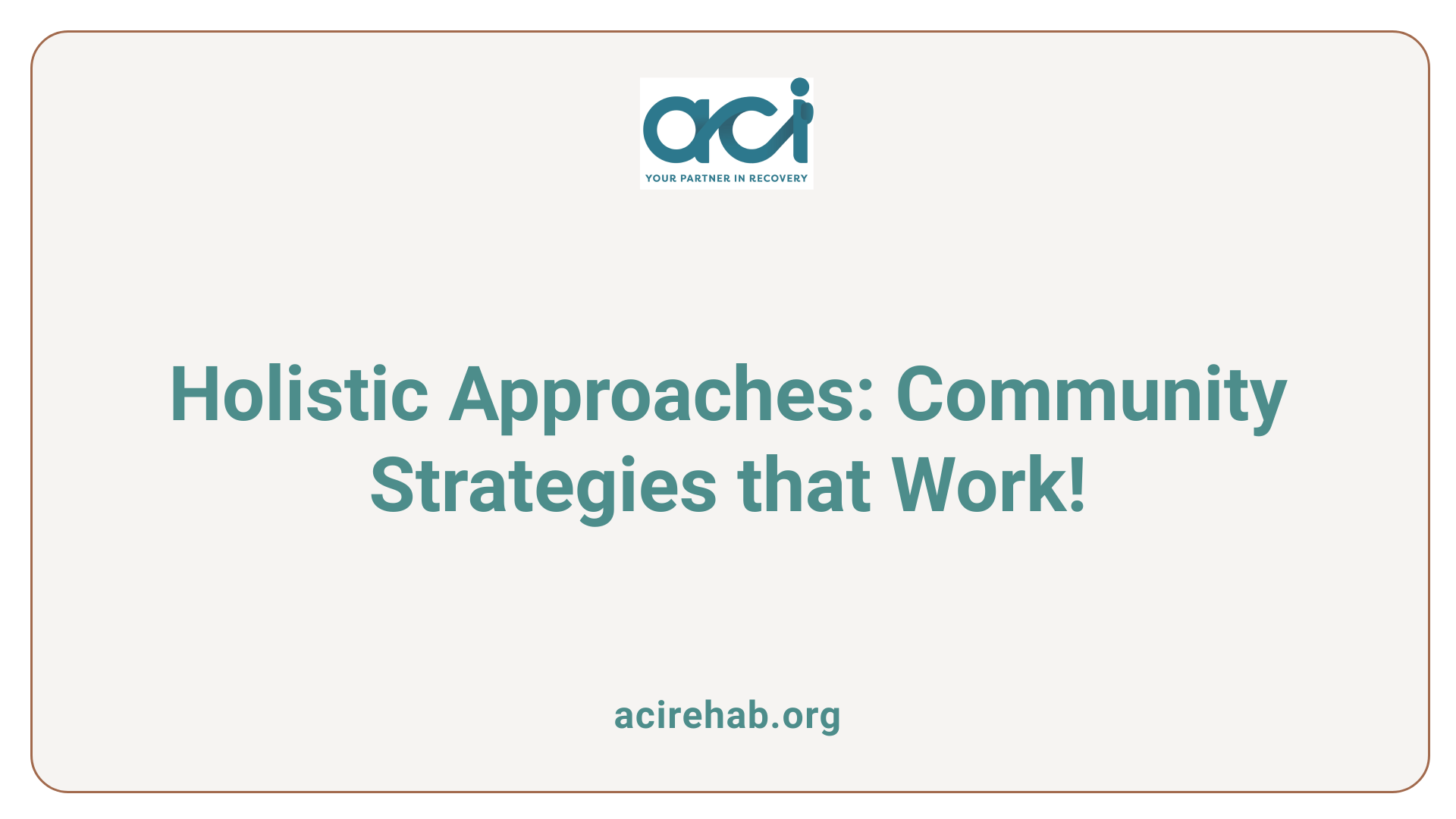 Holistic Approaches: Community Strategies that Work!