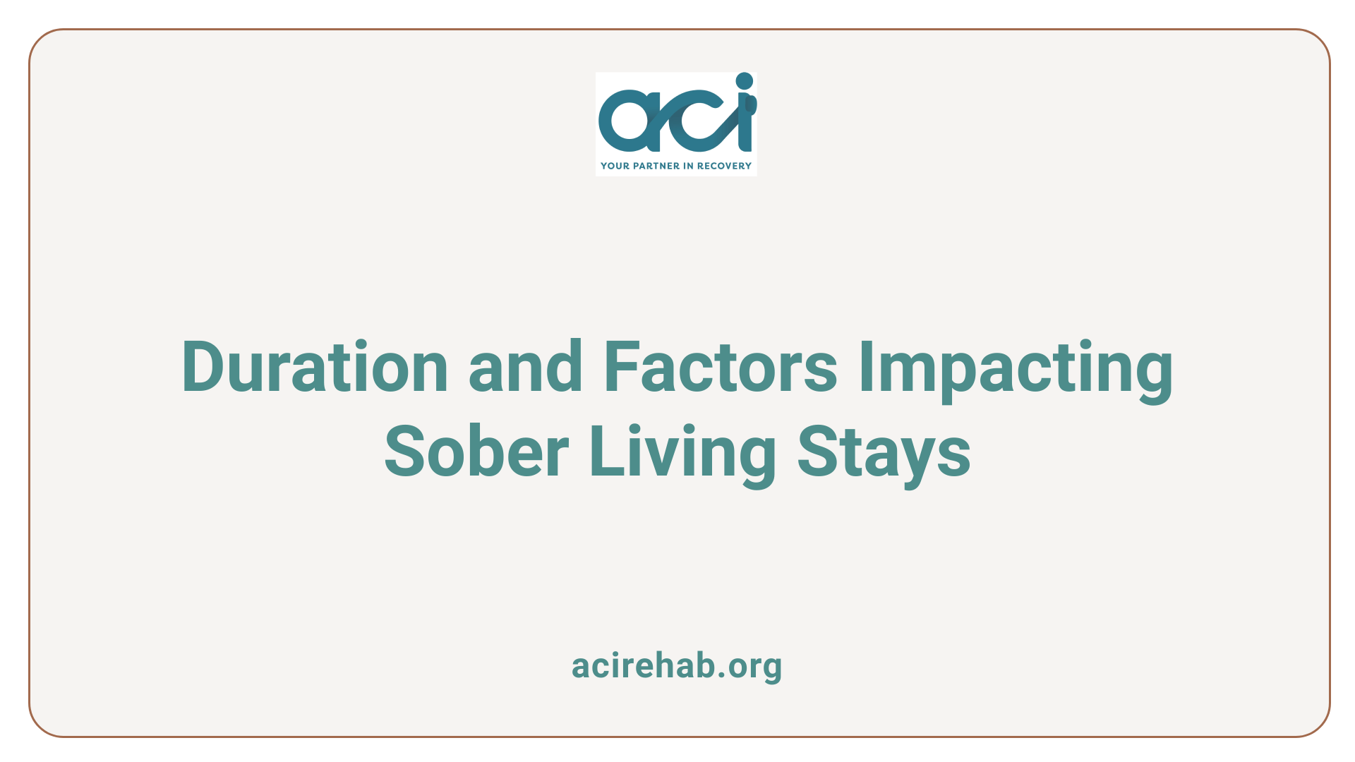 Duration and Factors Impacting Sober Living Stays