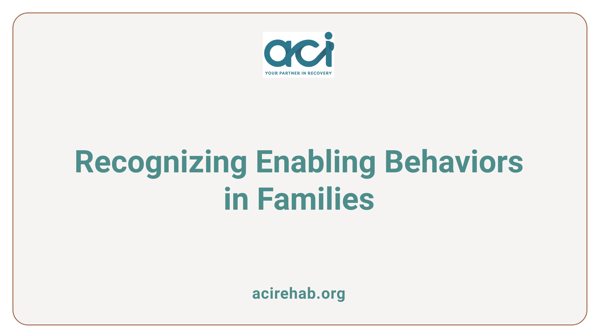 Recognizing Enabling Behaviors in Families