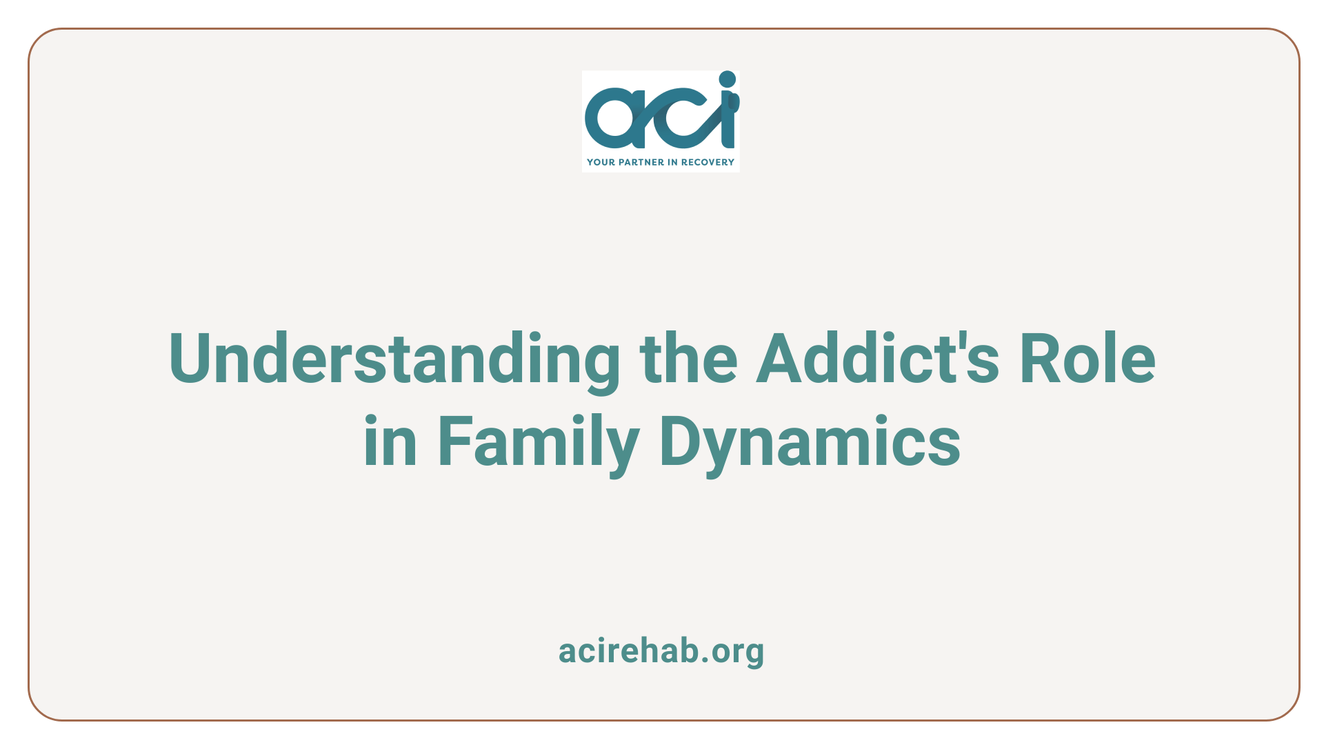 Understanding the Addict's Role in Family Dynamics