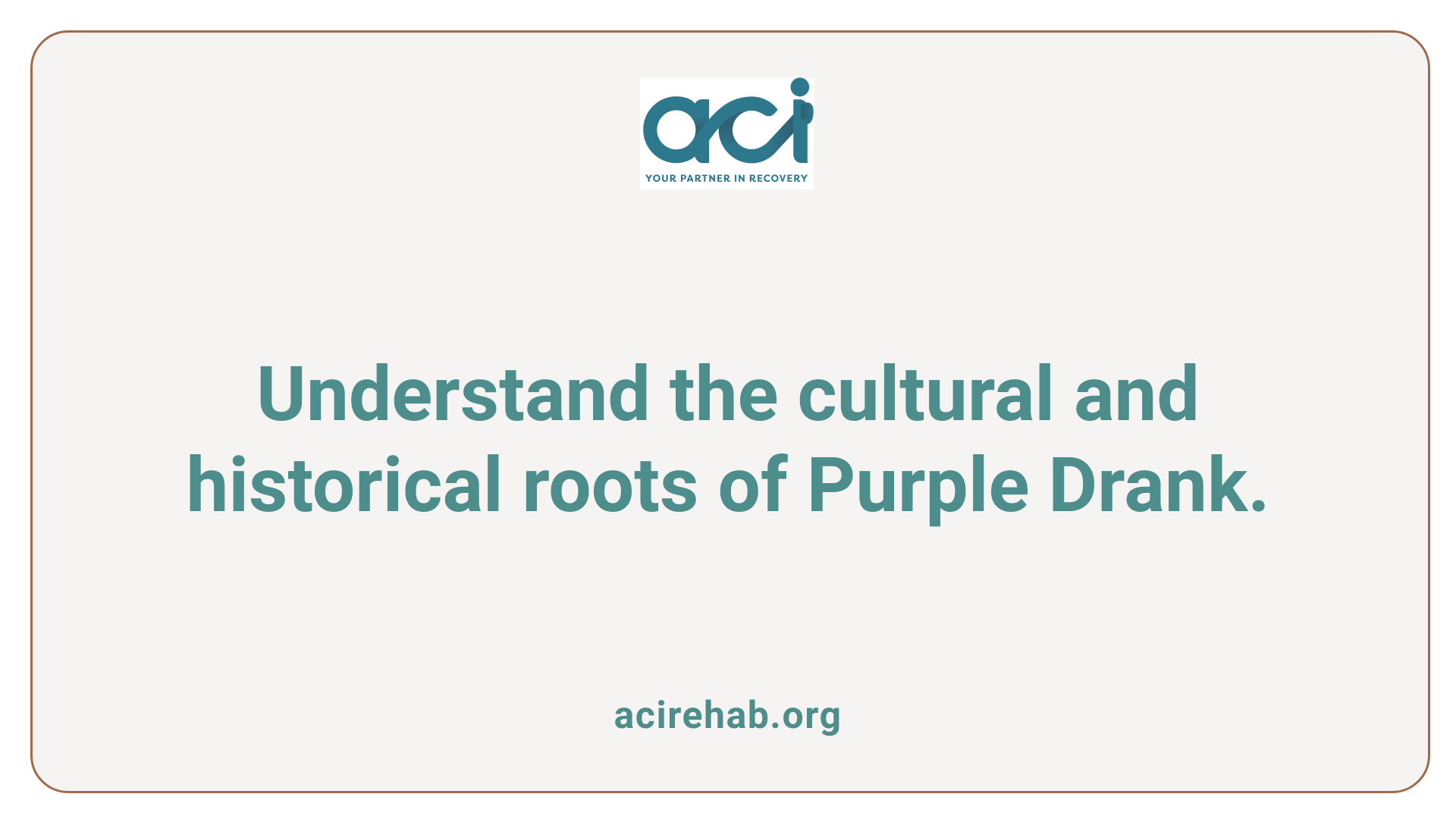 Understand the cultural and historical roots of Purple Drank.