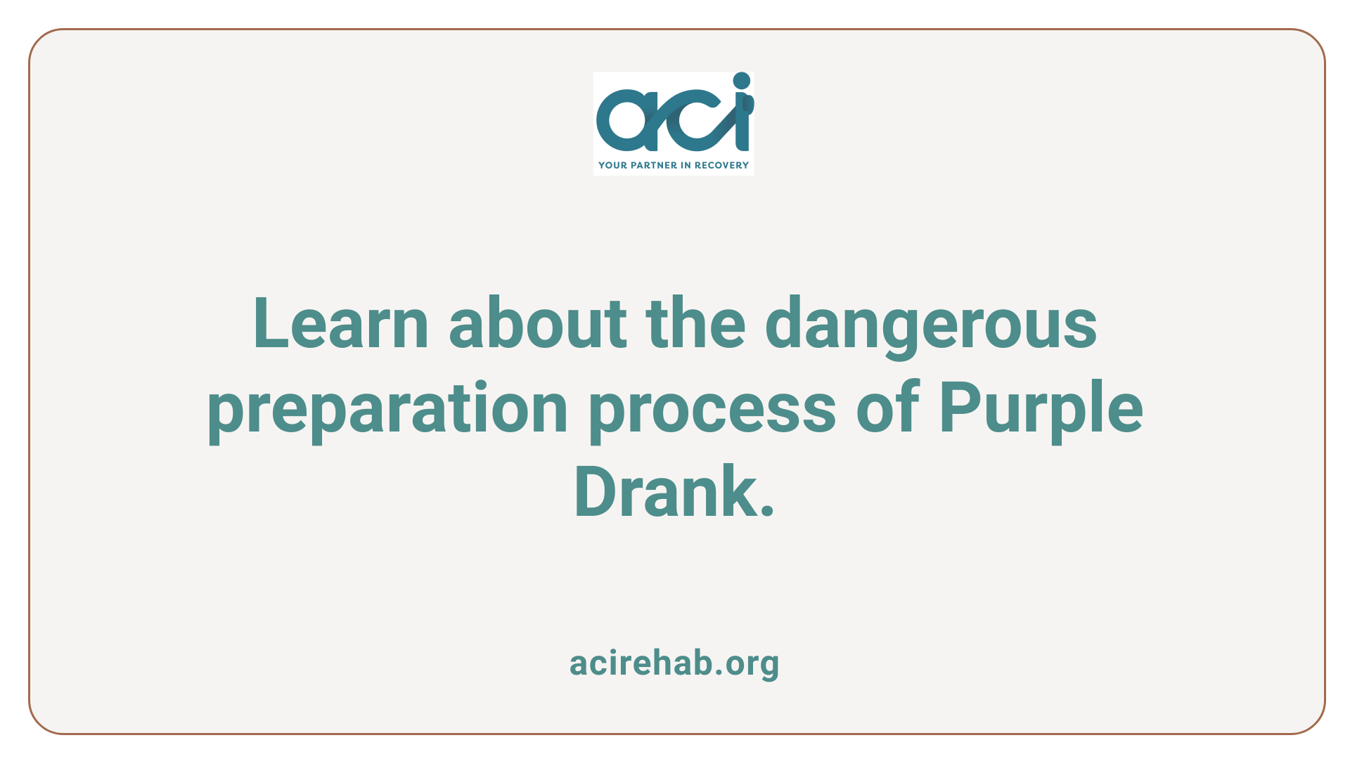 Learn about the dangerous preparation process of Purple Drank.