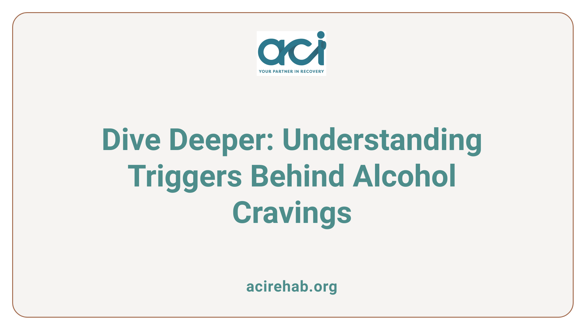 Dive Deeper: Understanding Triggers Behind Alcohol Cravings