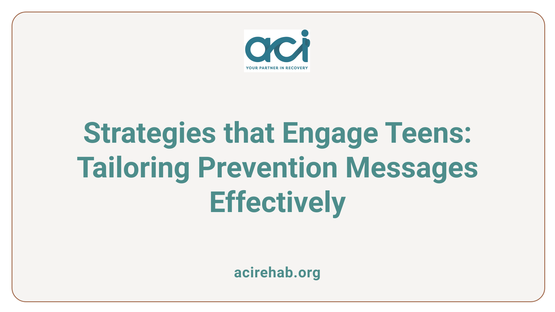 Strategies that Engage Teens: Tailoring Prevention Messages Effectively