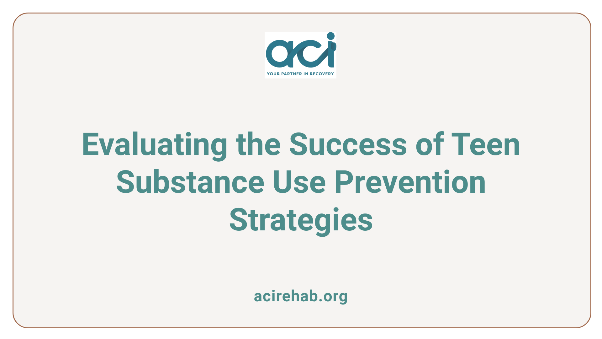 Evaluating the Success of Teen Substance Use Prevention Strategies