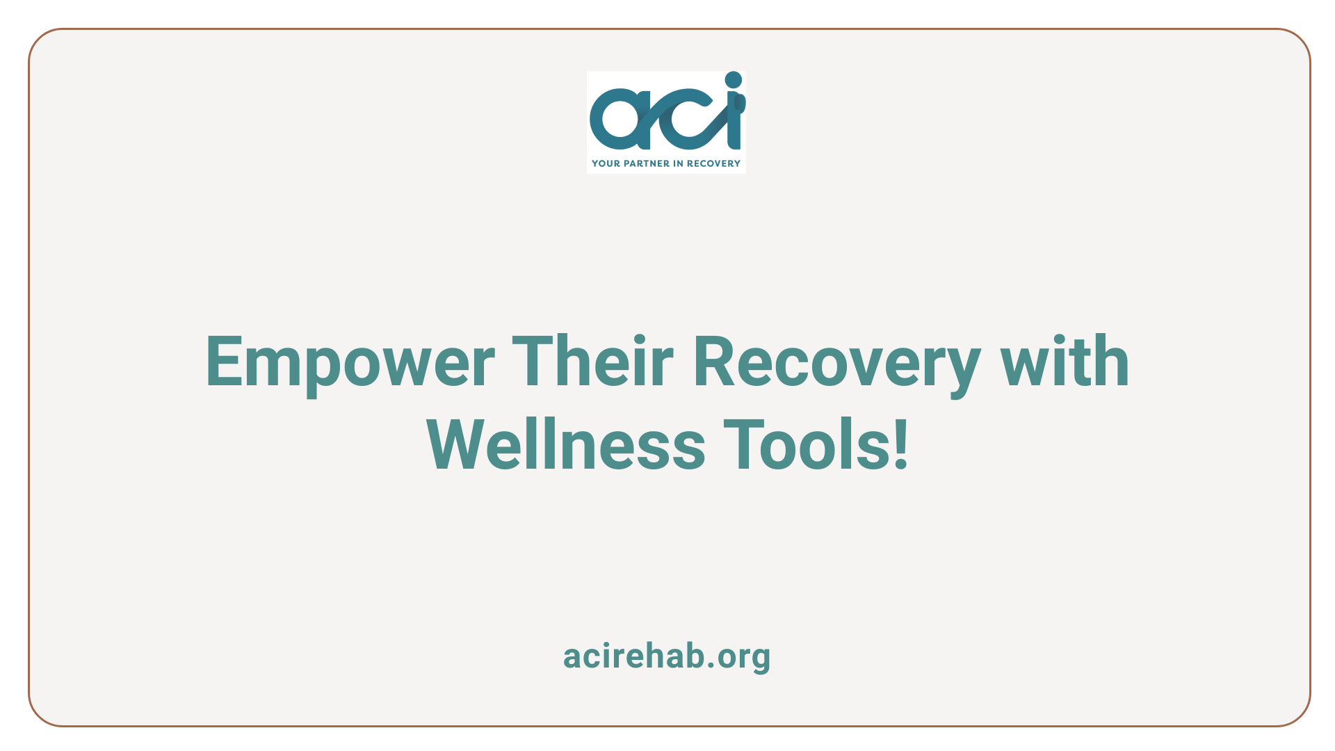 Empower Their Recovery with Wellness Tools!