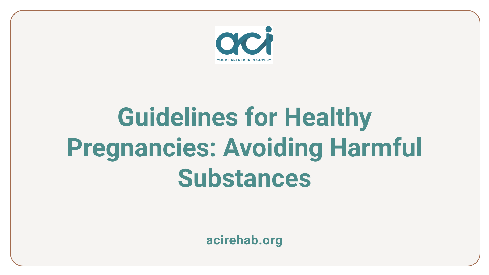 Guidelines for Healthy Pregnancies: Avoiding Harmful Substances