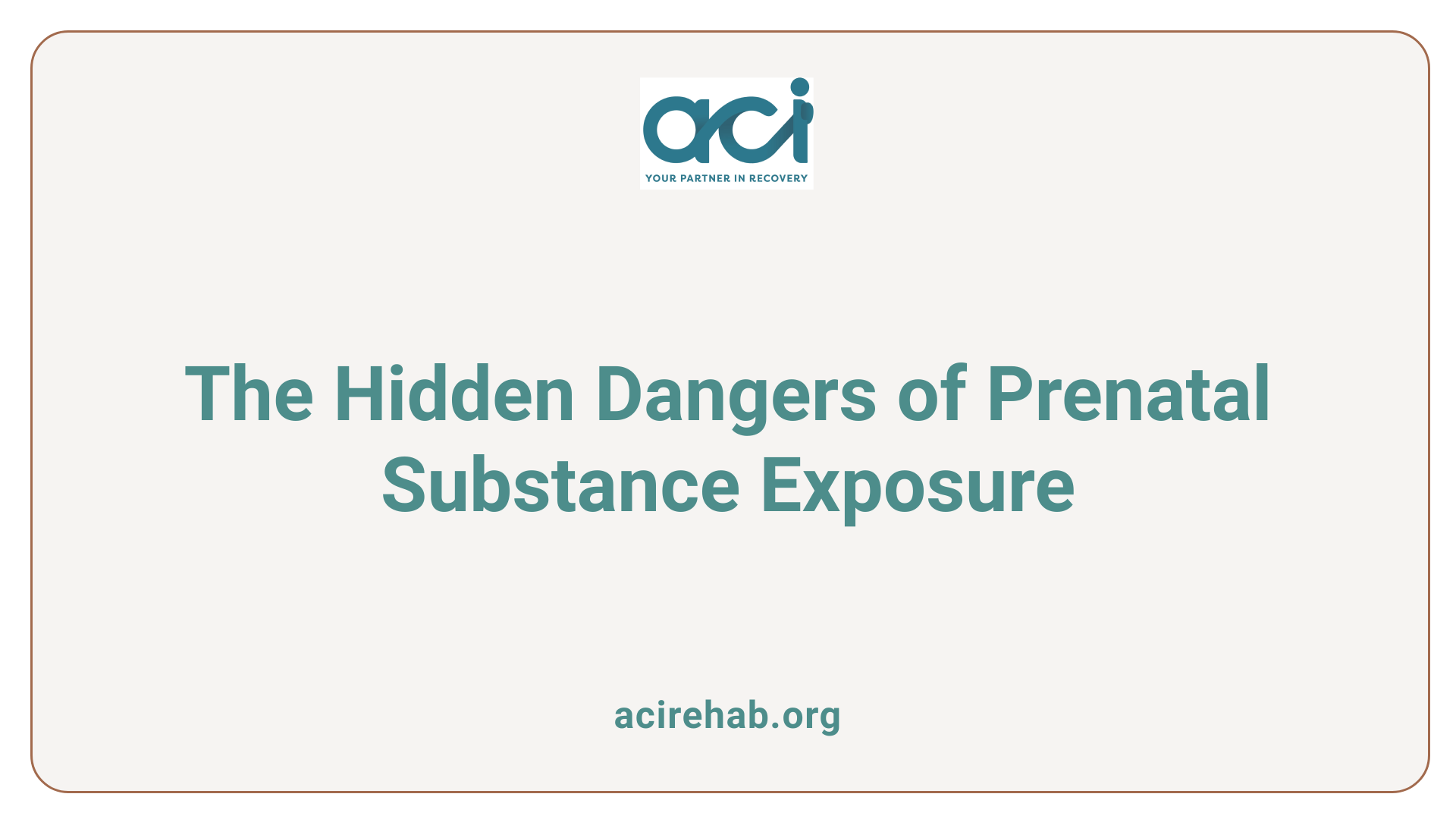 The Hidden Dangers of Prenatal Substance Exposure