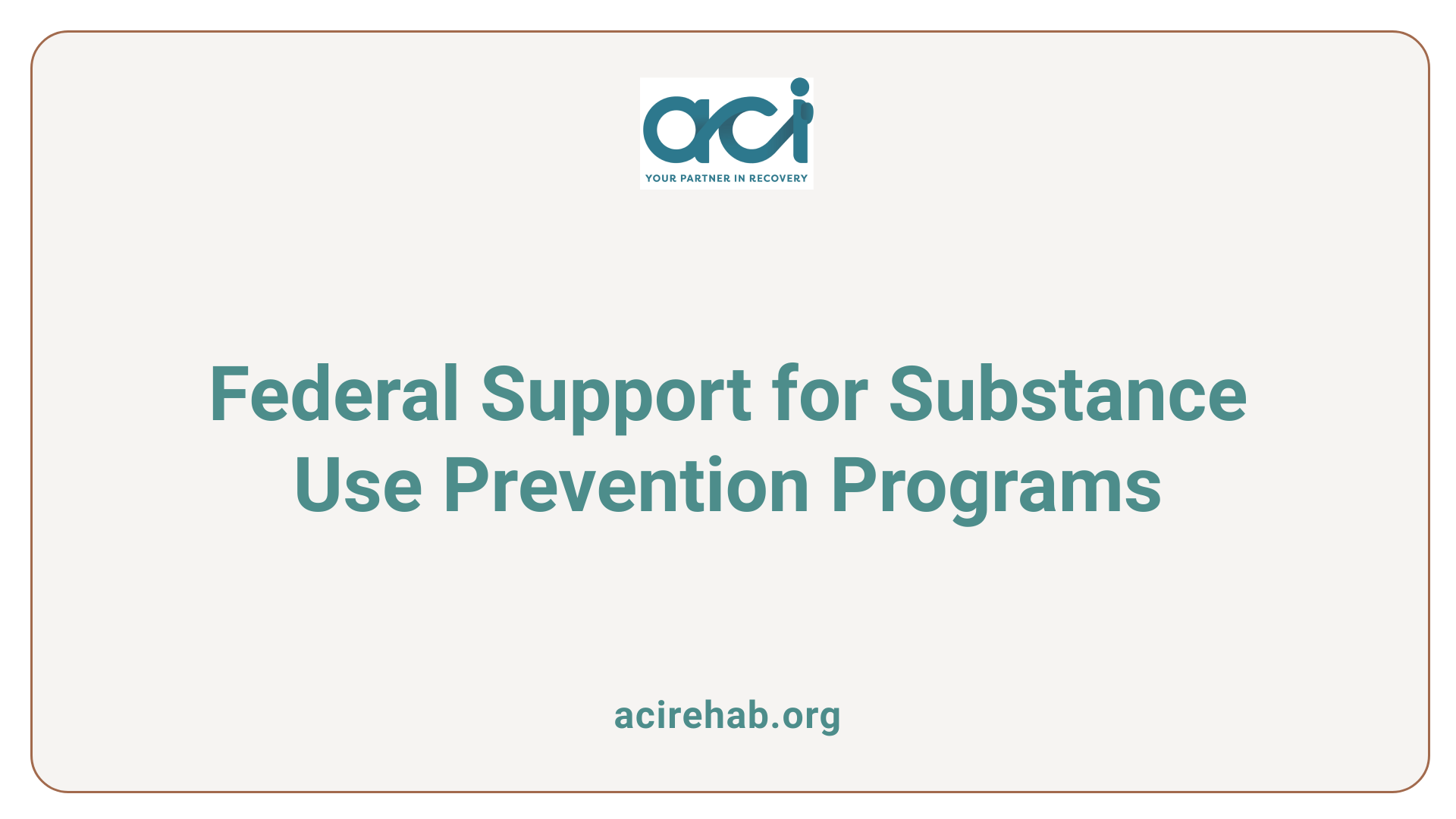 Federal Support for Substance Use Prevention Programs