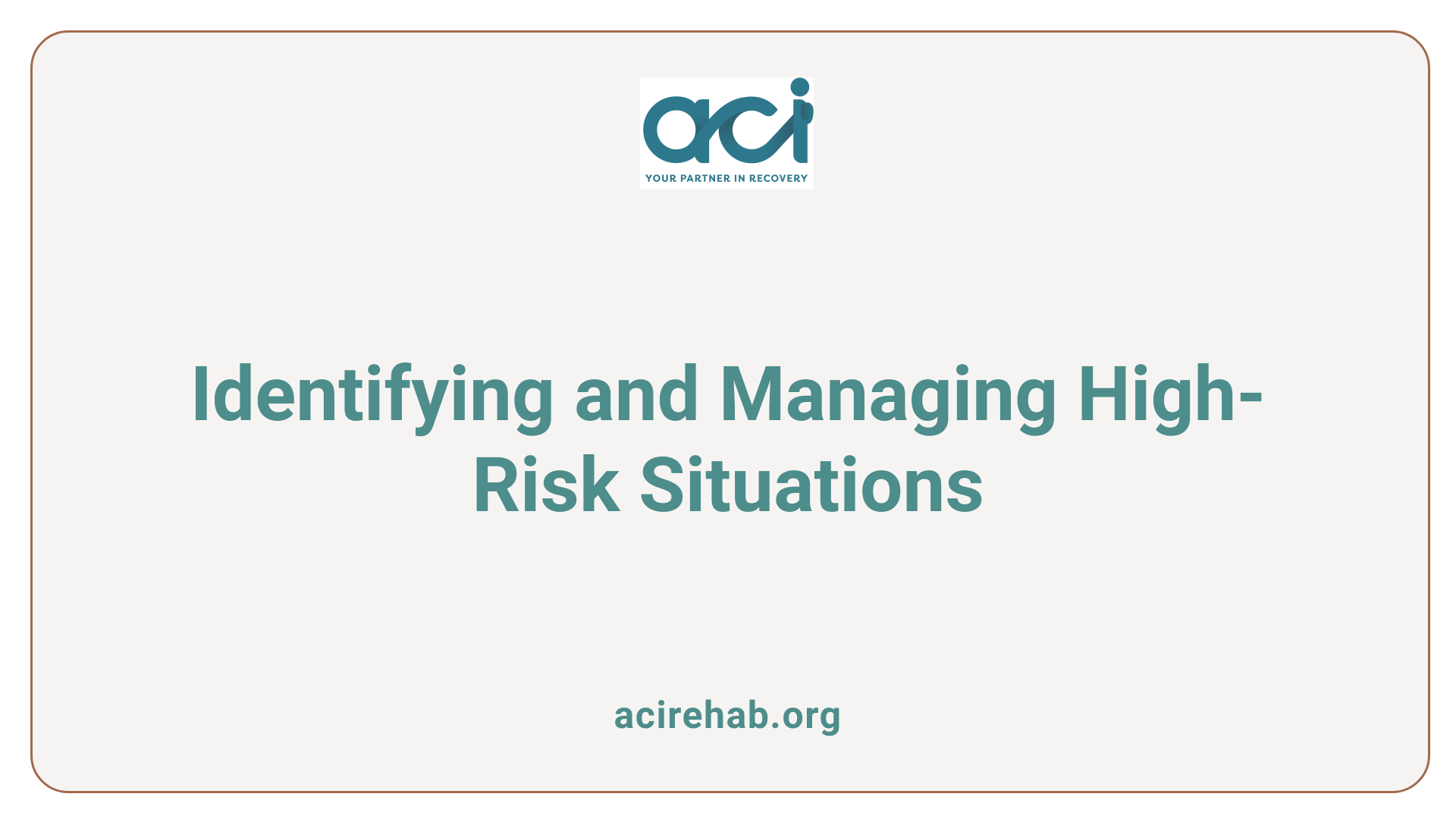 Identifying and Managing High-Risk Situations