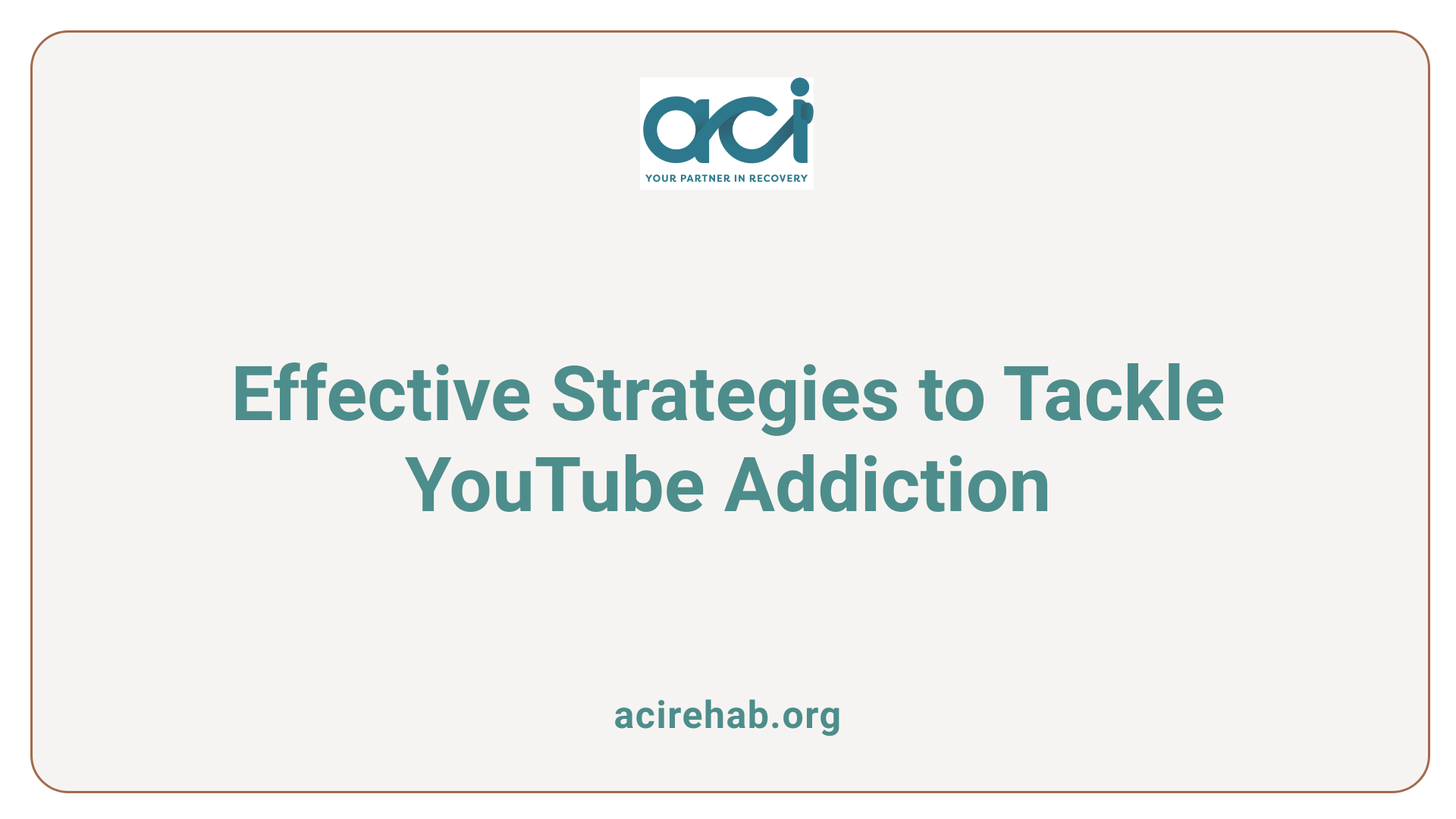 Effective Strategies to Tackle YouTube Addiction