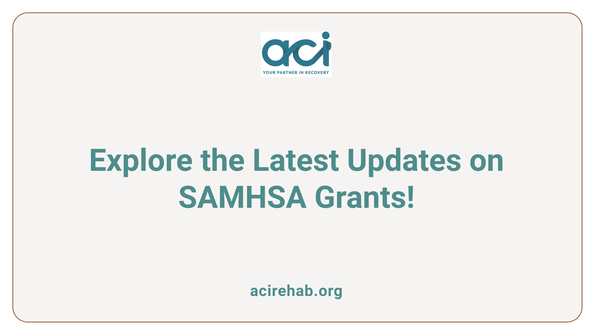 Explore the Latest Updates on SAMHSA Grants!