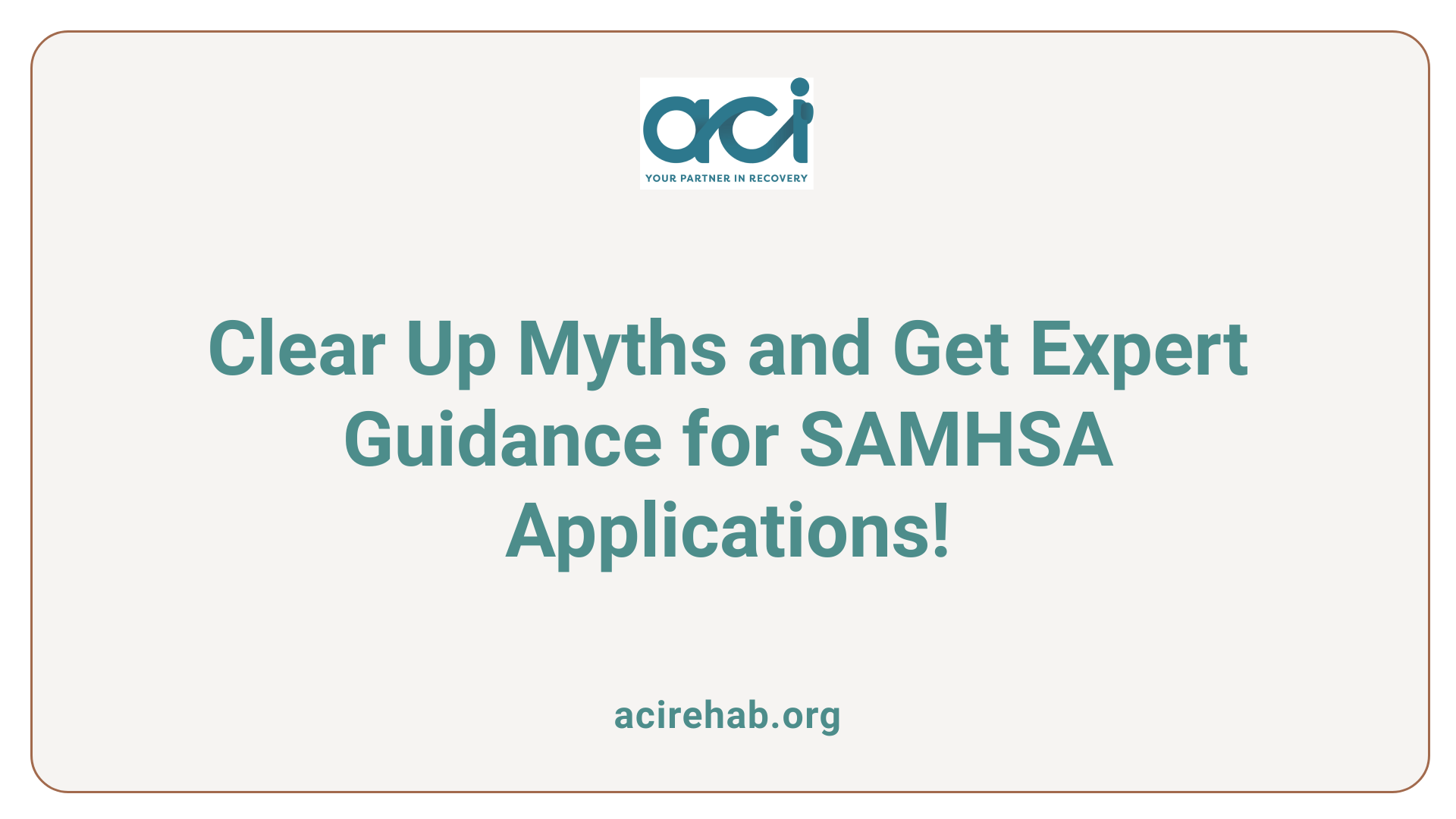 Clear Up Myths and Get Expert Guidance for SAMHSA Applications!