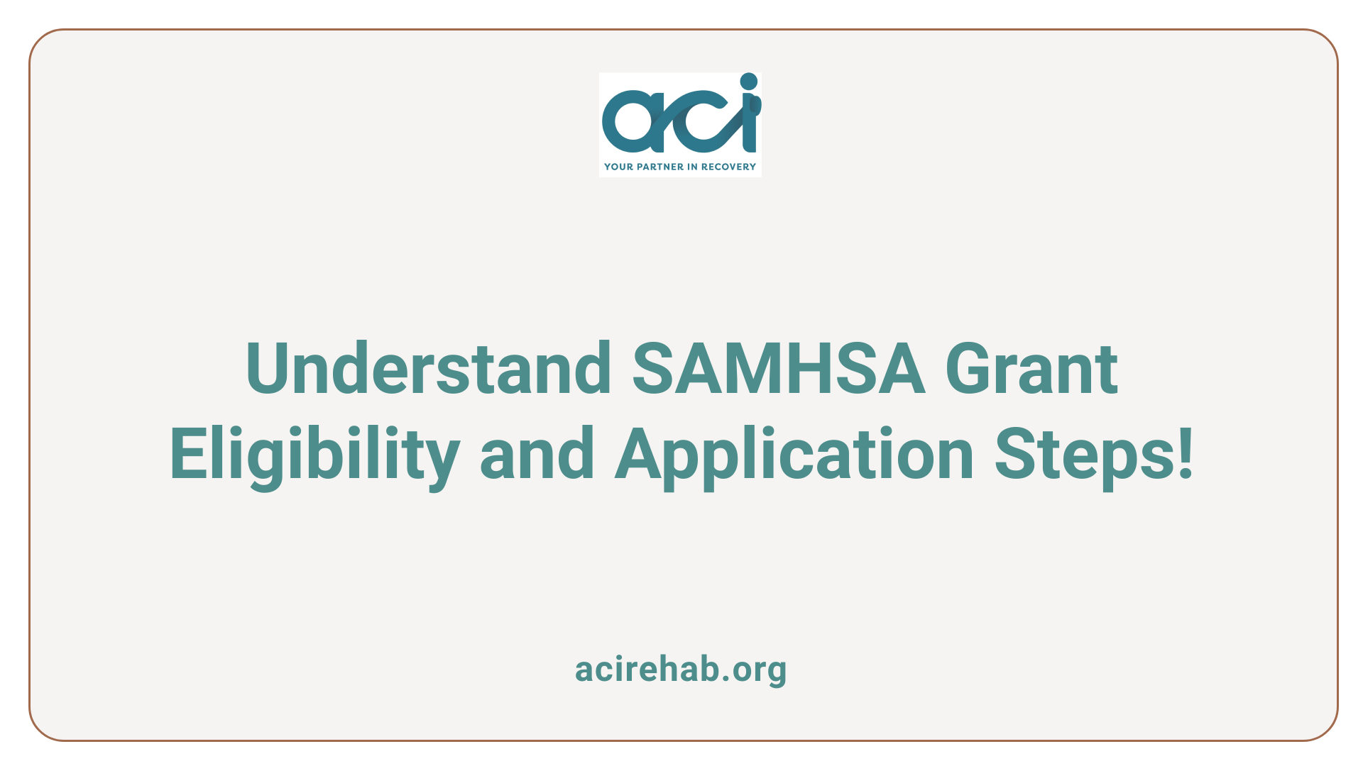 Understand SAMHSA Grant Eligibility and Application Steps!