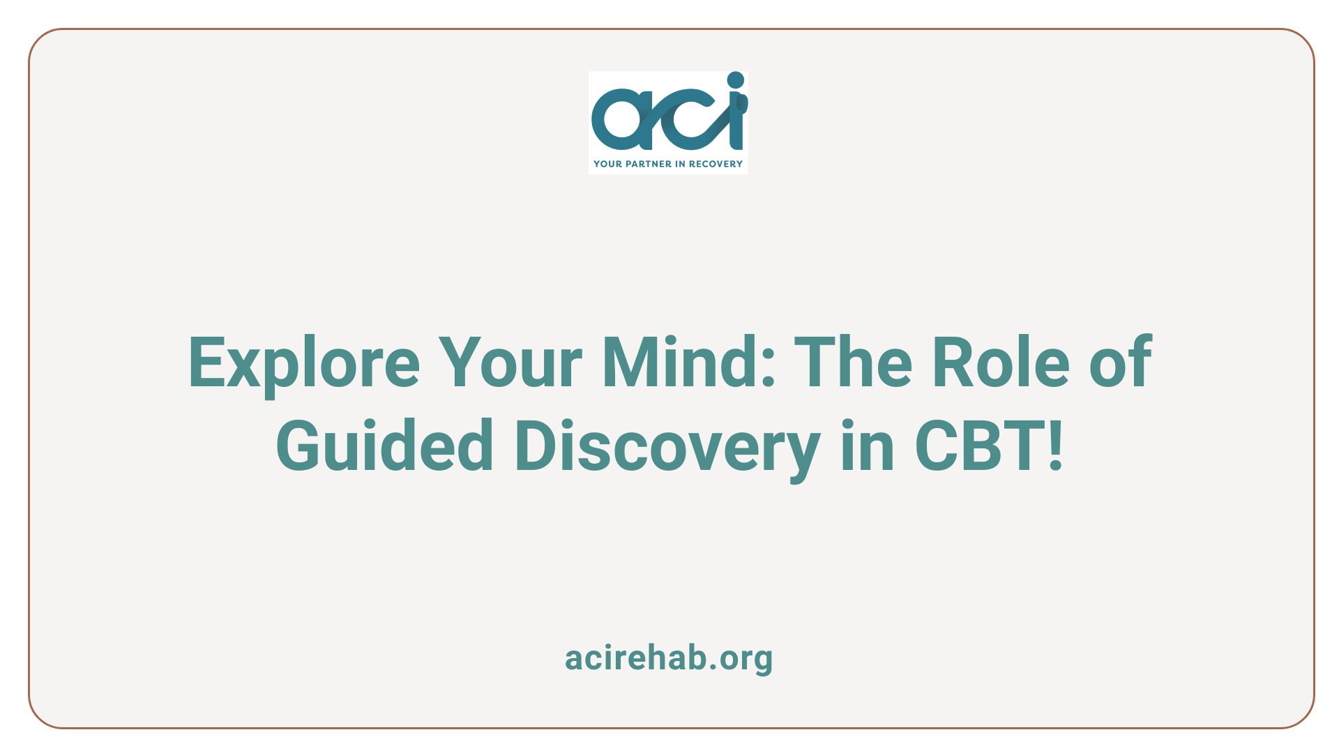 Explore Your Mind: The Role of Guided Discovery in CBT!