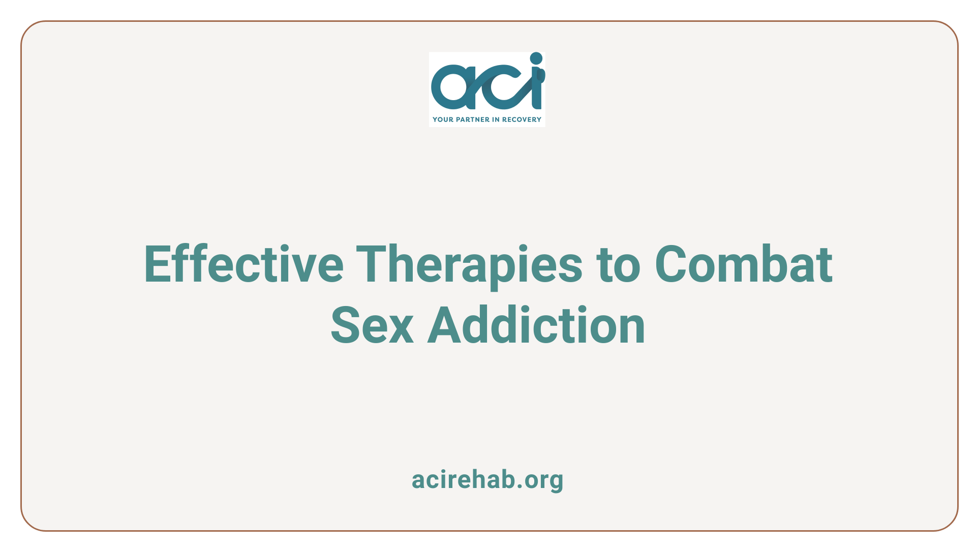 Effective Therapies to Combat Sex Addiction