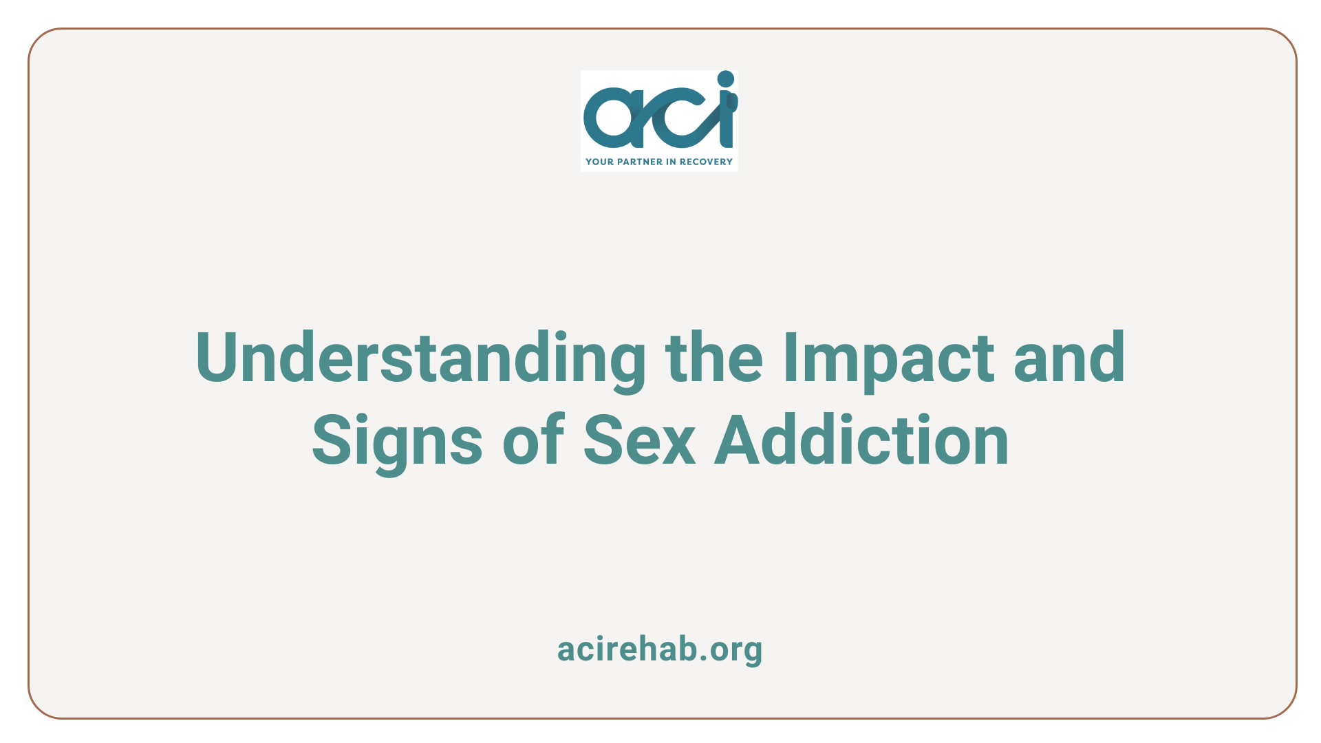 Understanding the Impact and Signs of Sex Addiction