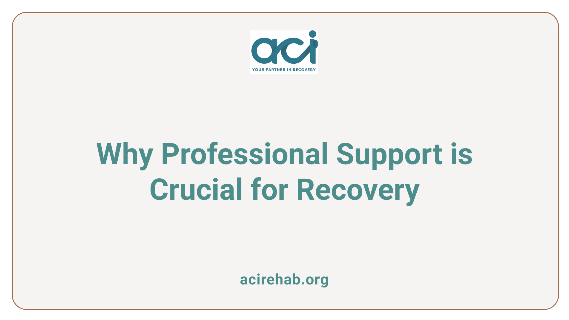 Why Professional Support is Crucial for Recovery