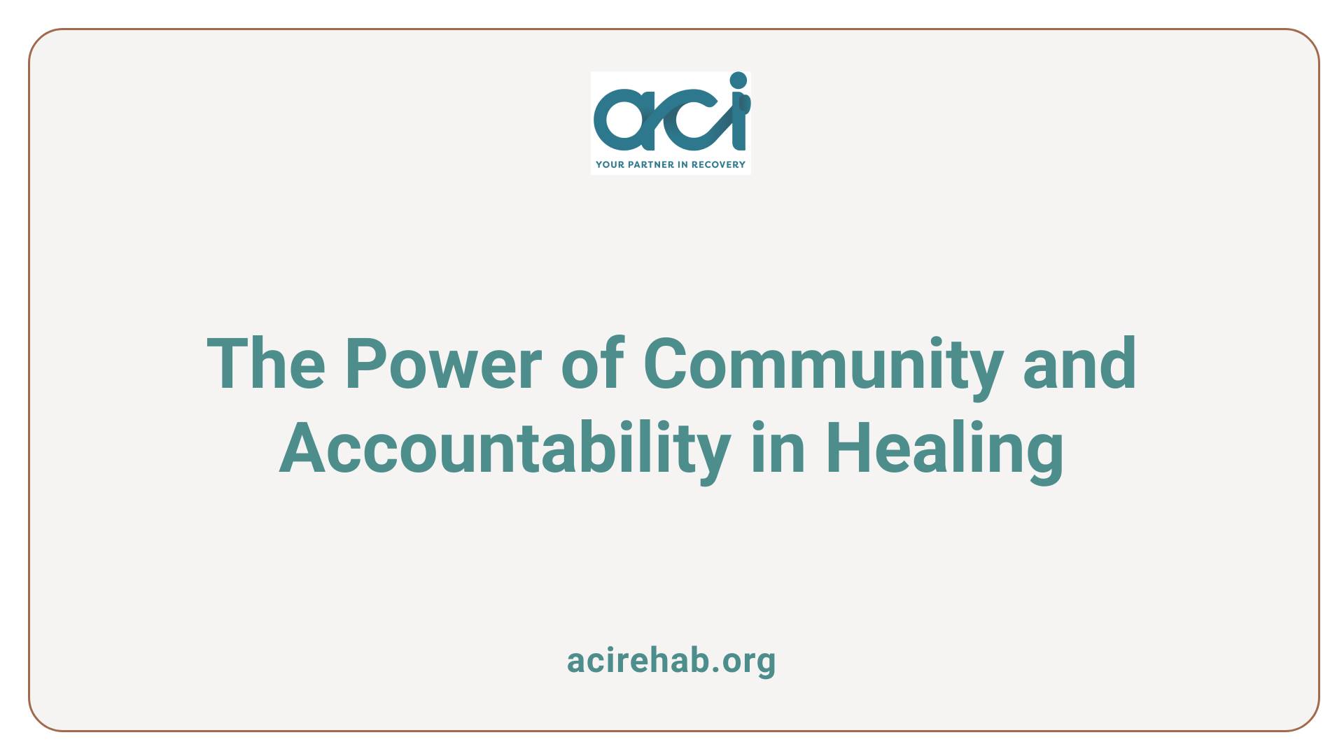 The Power of Community and Accountability in Healing