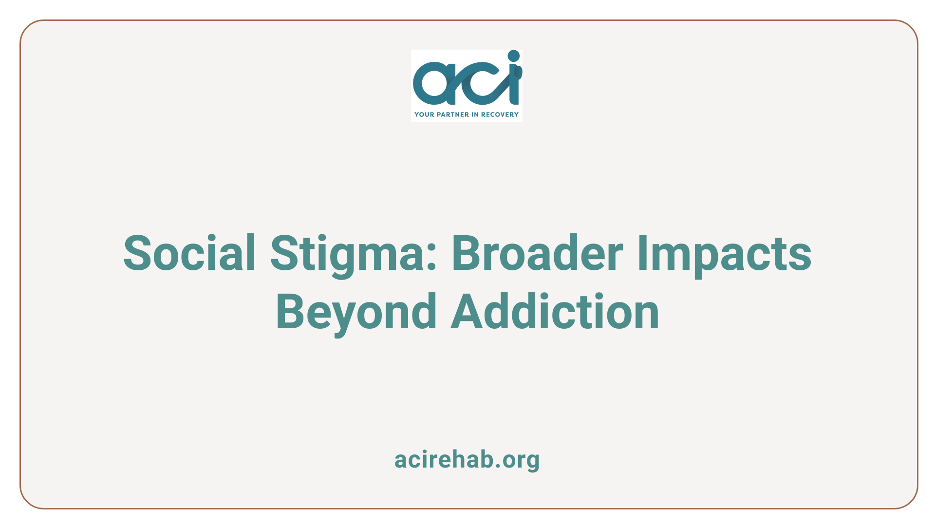 Social Stigma: Broader Impacts Beyond Addiction