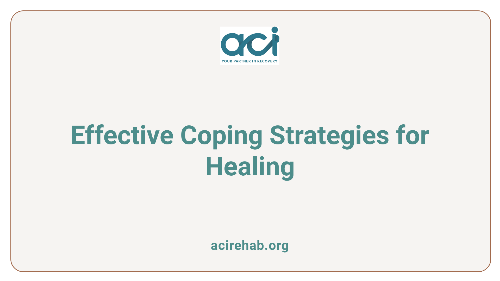 Effective Coping Strategies for Healing