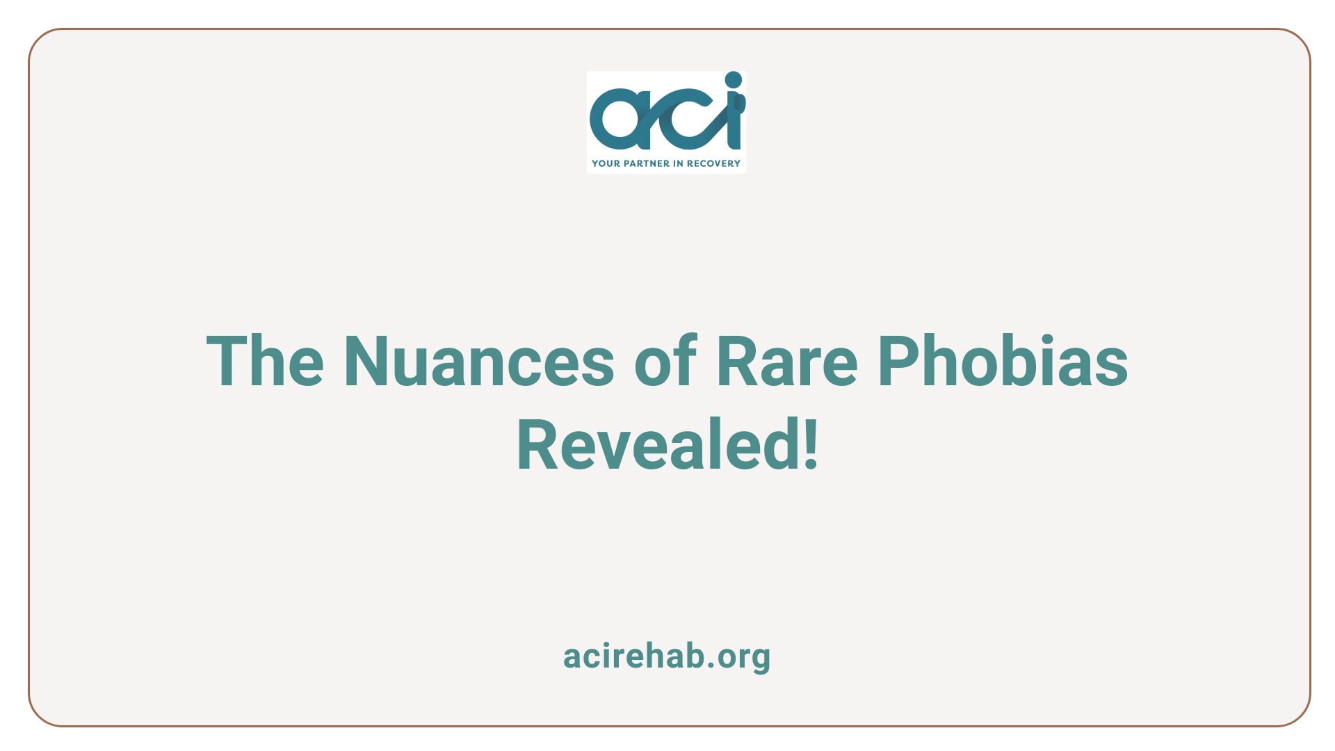 The Nuances of Rare Phobias Revealed!