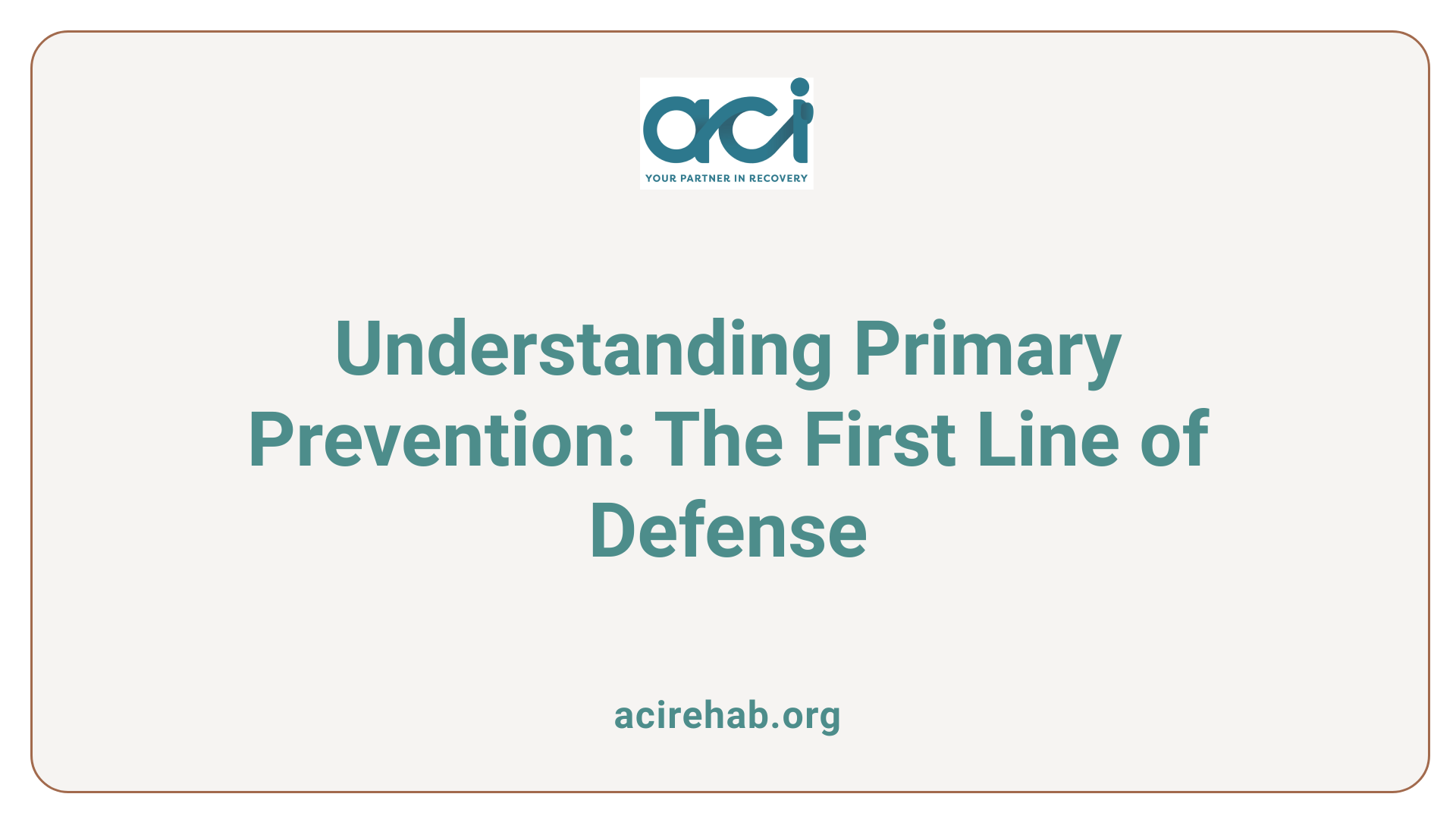 Understanding Primary Prevention: The First Line of Defense