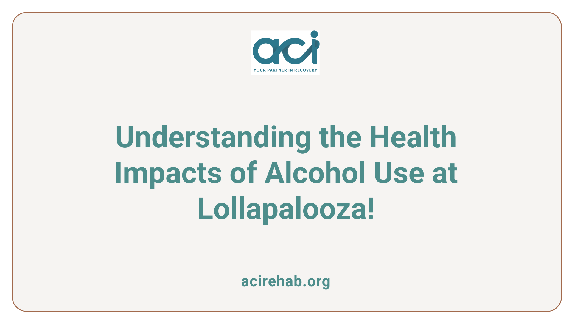 Understanding the Health Impacts of Alcohol Use at Lollapalooza!