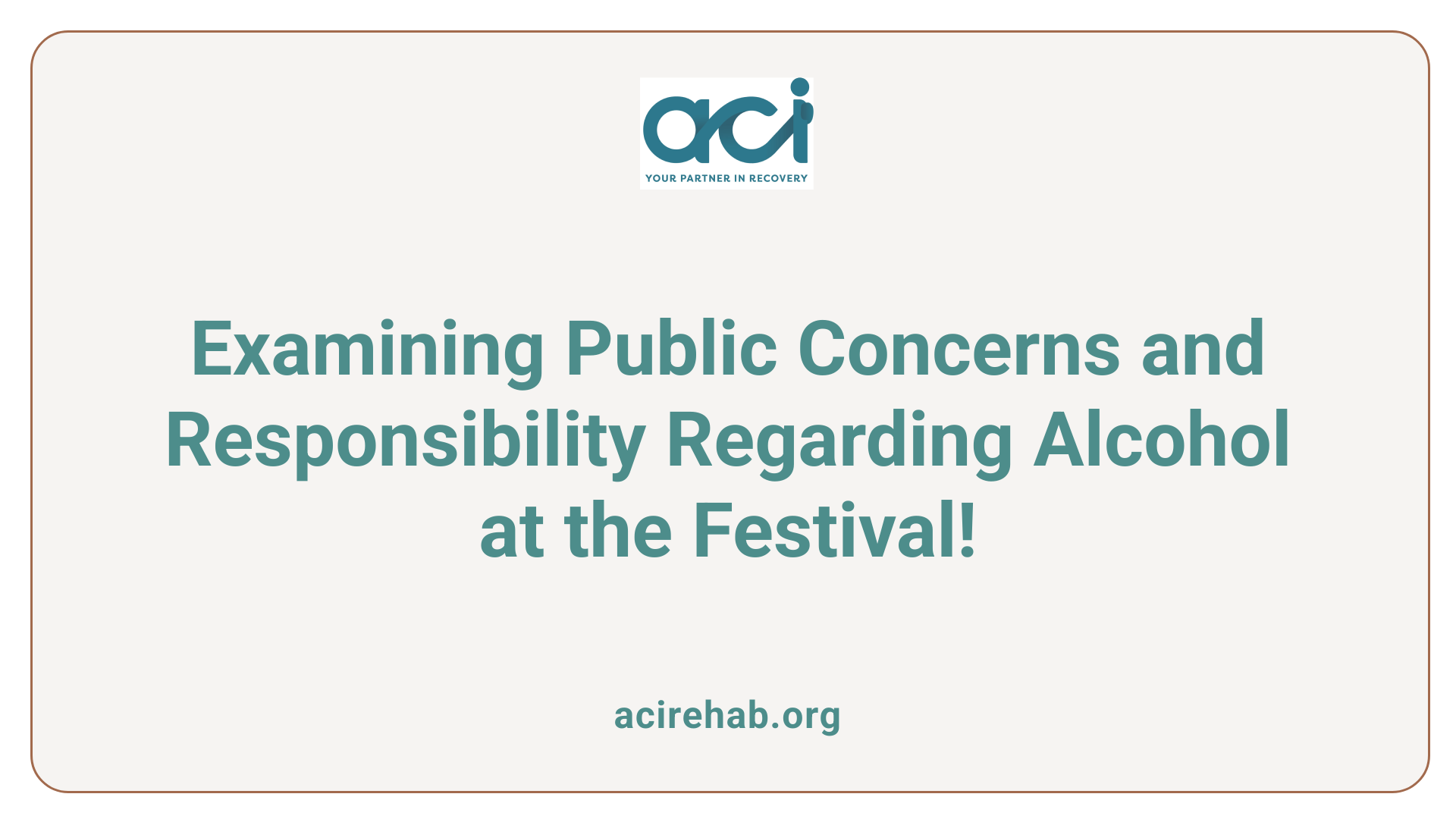 Examining Public Concerns and Responsibility Regarding Alcohol at the Festival!