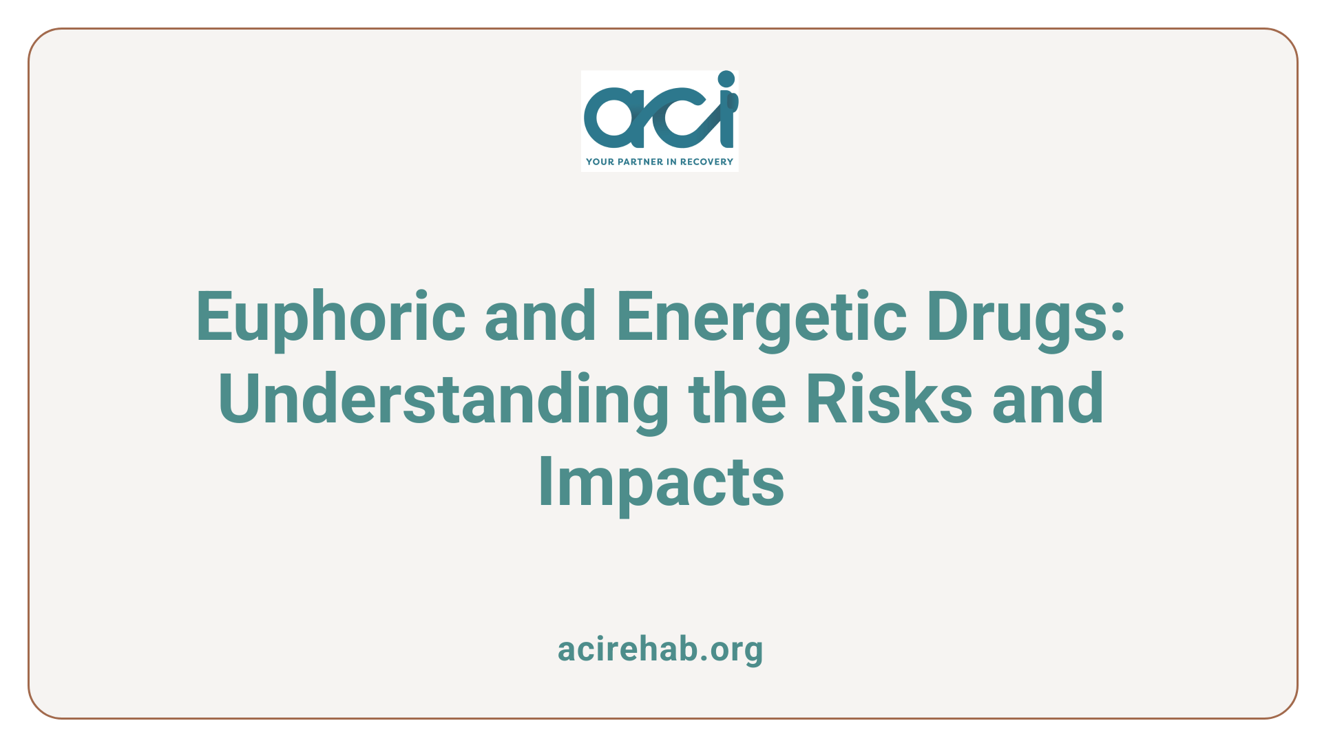 Euphoric and Energetic Drugs: Understanding the Risks and Impacts