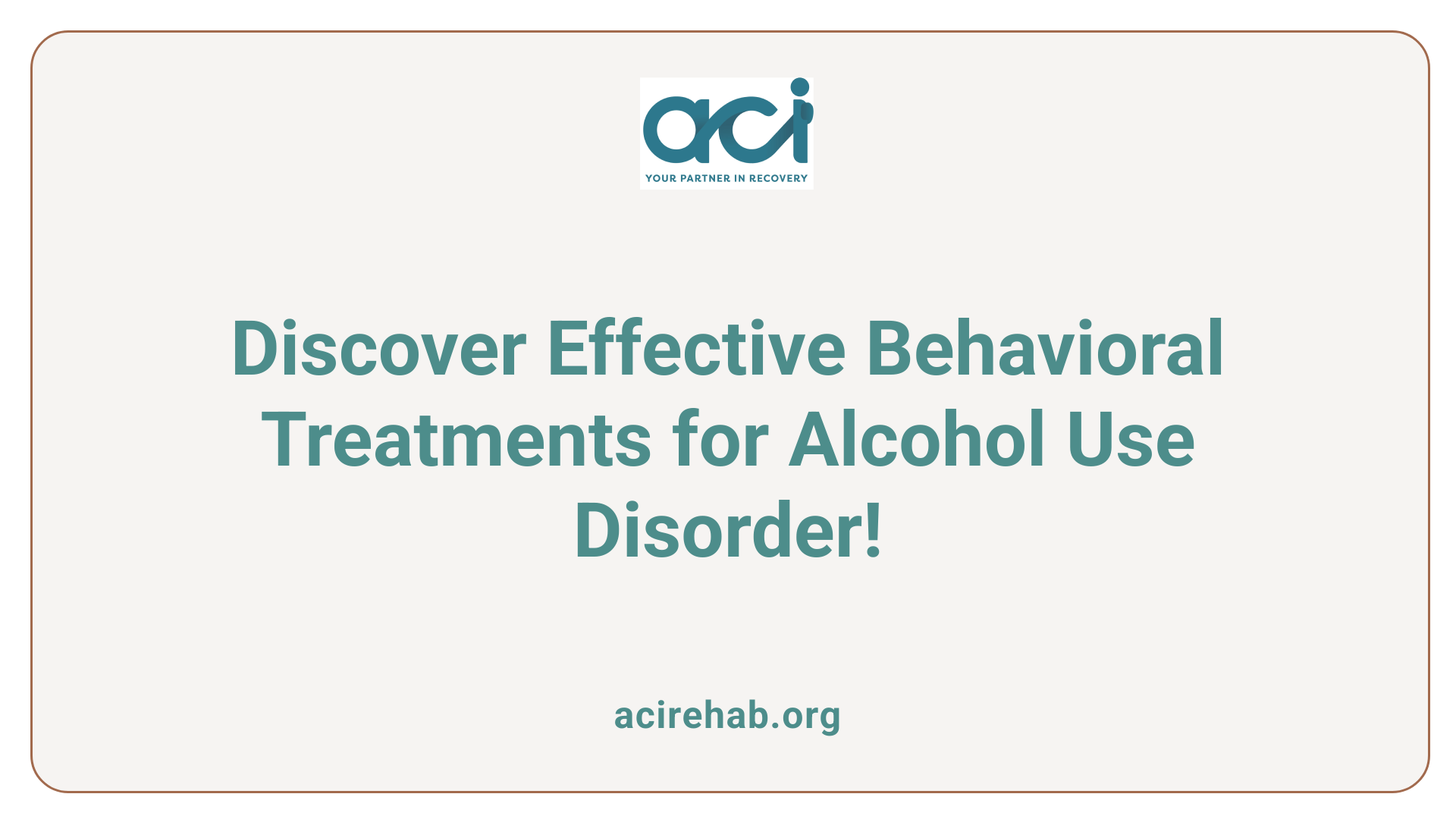 Discover Effective Behavioral Treatments for Alcohol Use Disorder!