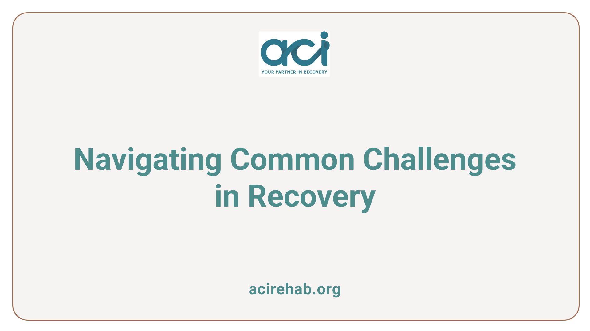 Navigating Common Challenges in Recovery