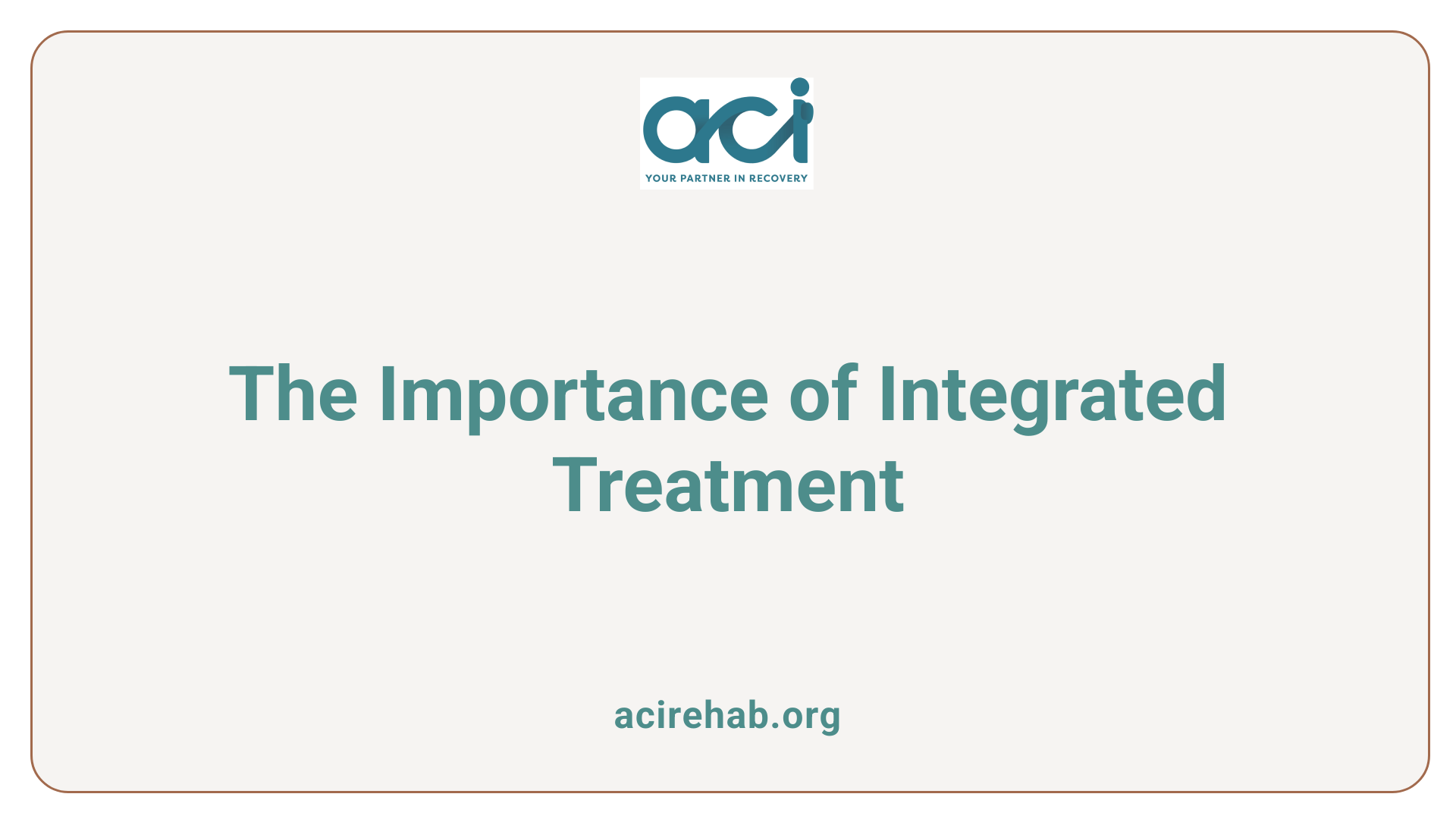 The Importance of Integrated Treatment