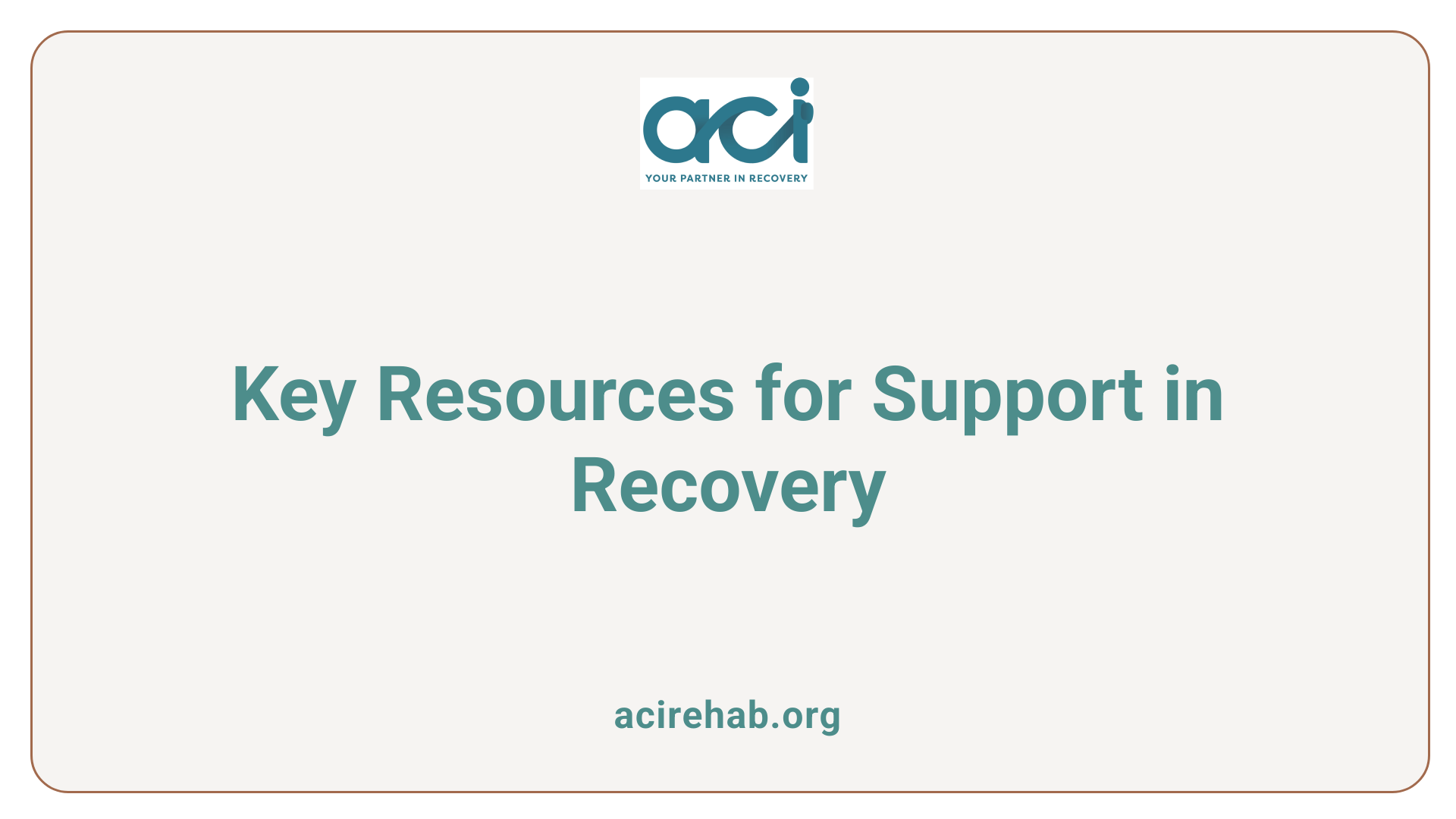 Key Resources for Support in Recovery