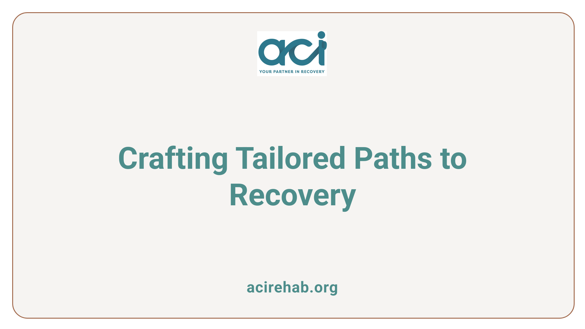 Crafting Tailored Paths to Recovery