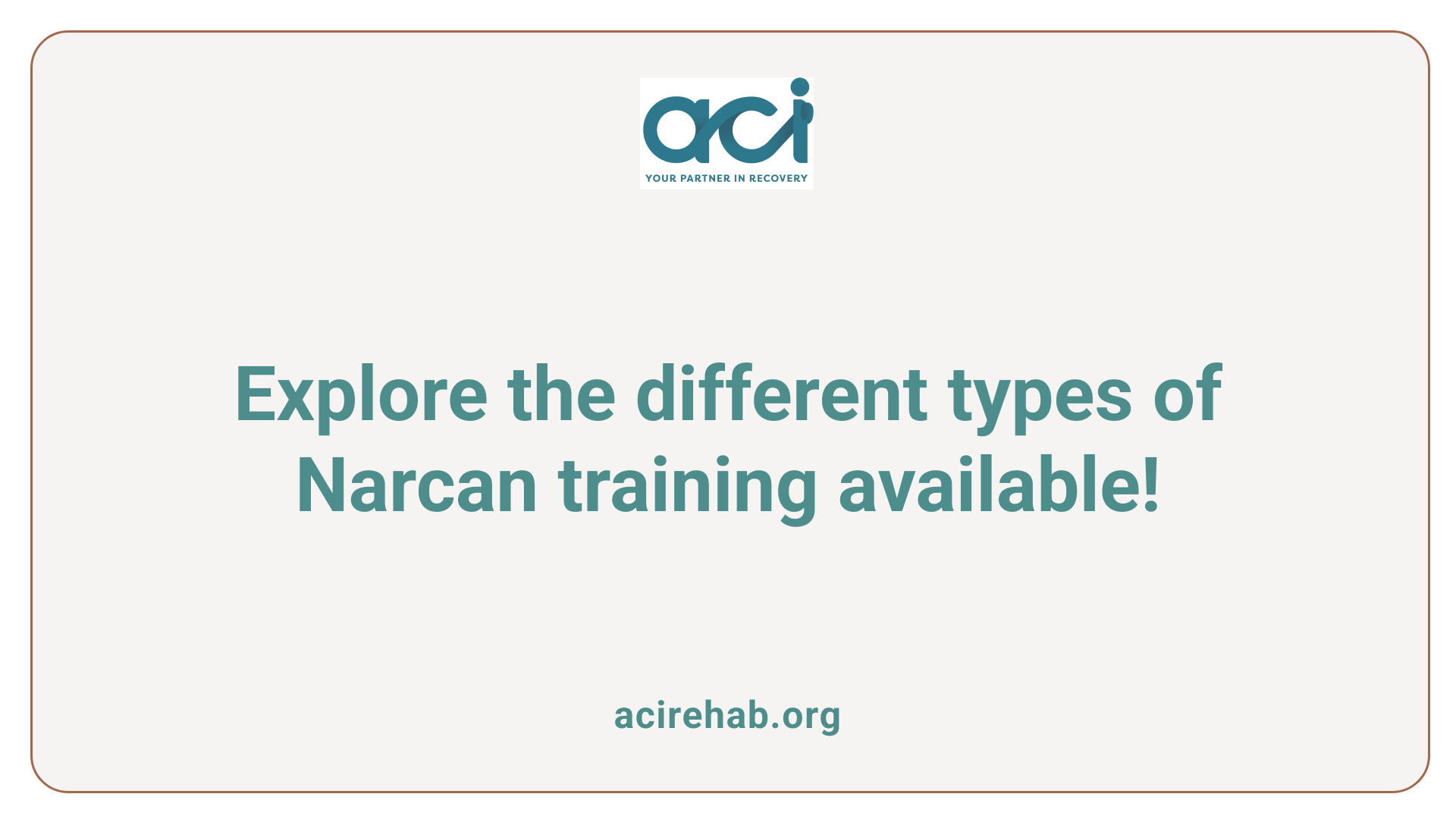 Explore the different types of Narcan training available!