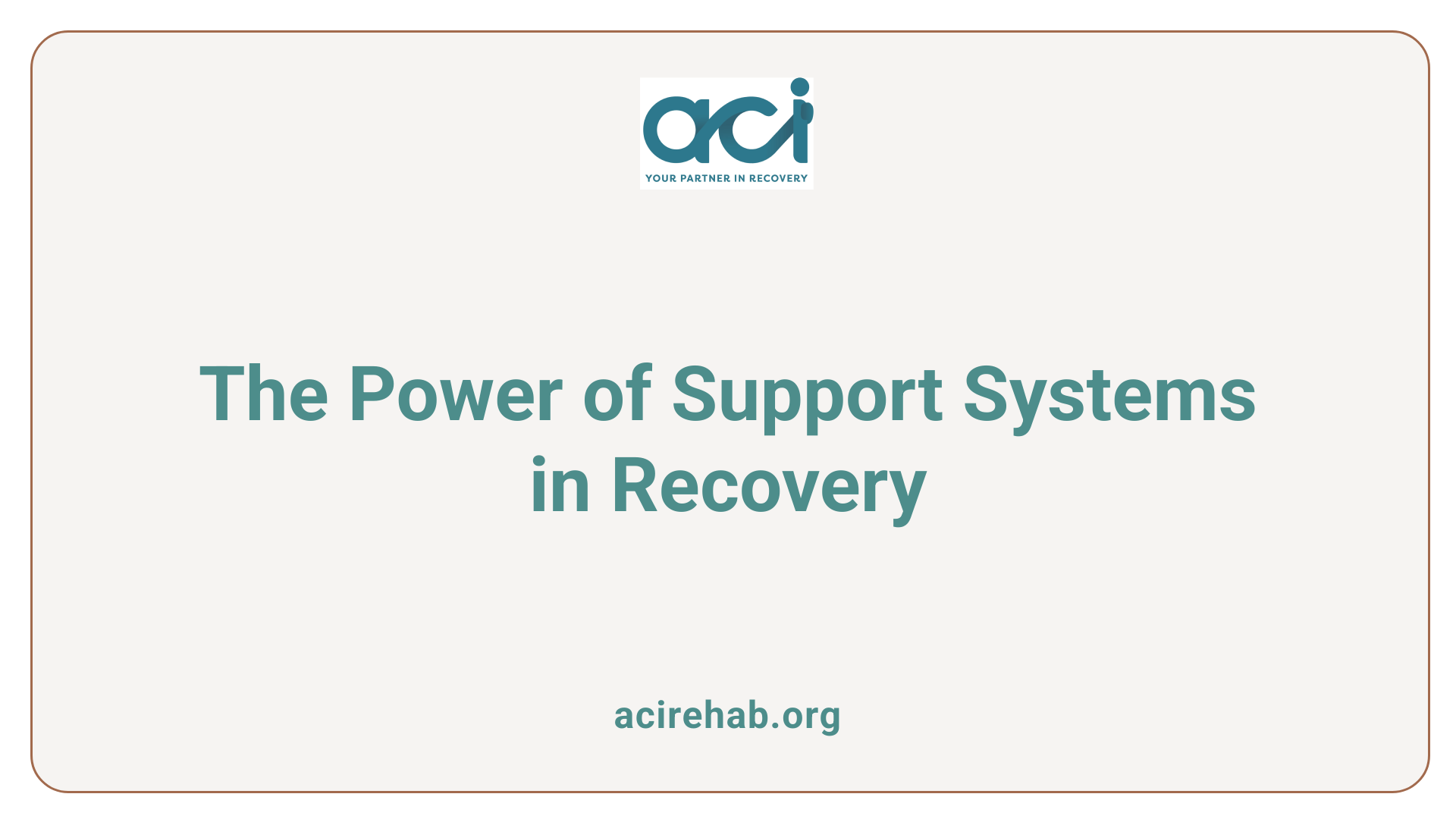 The Power of Support Systems in Recovery