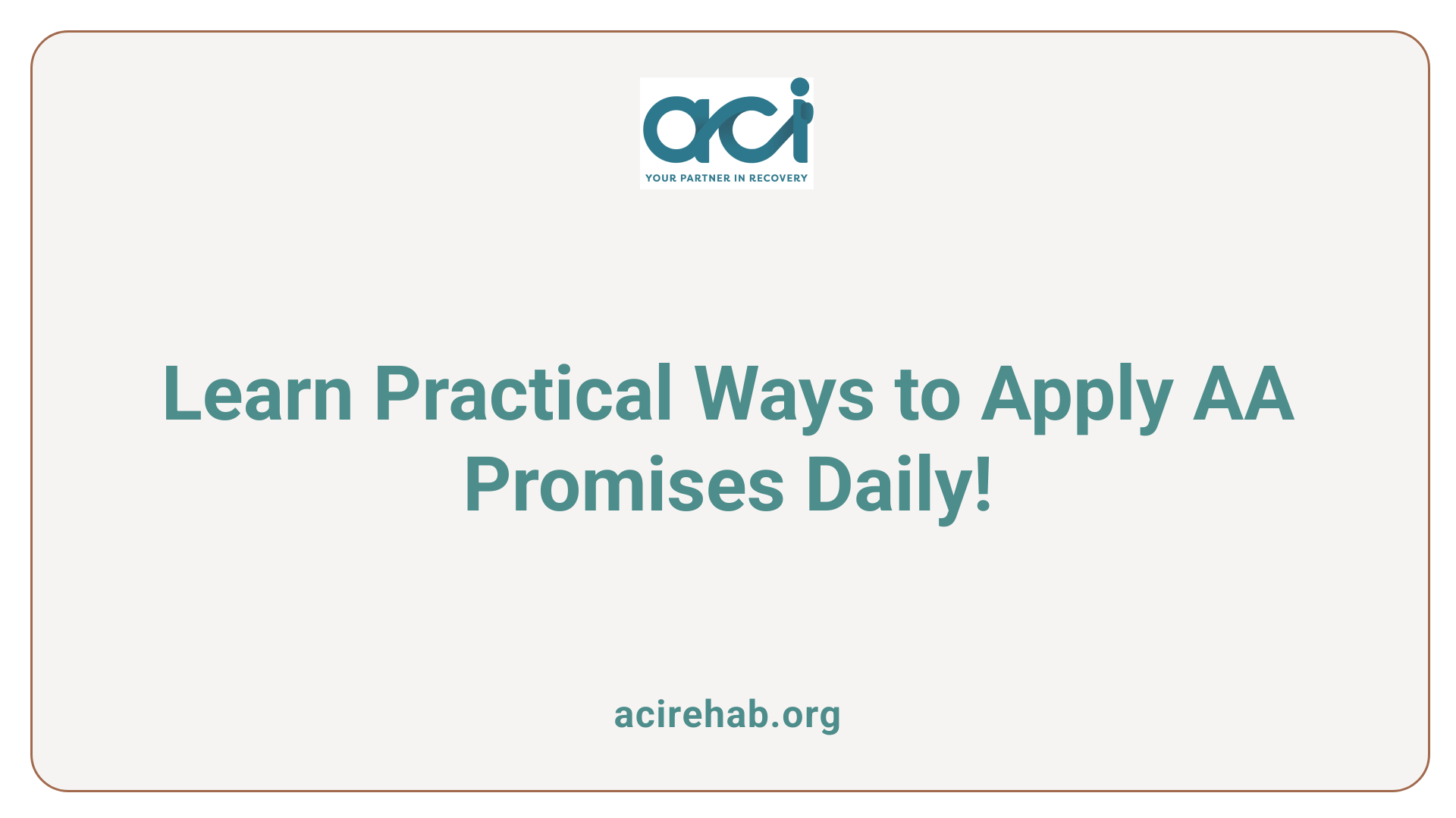 Learn Practical Ways to Apply AA Promises Daily!