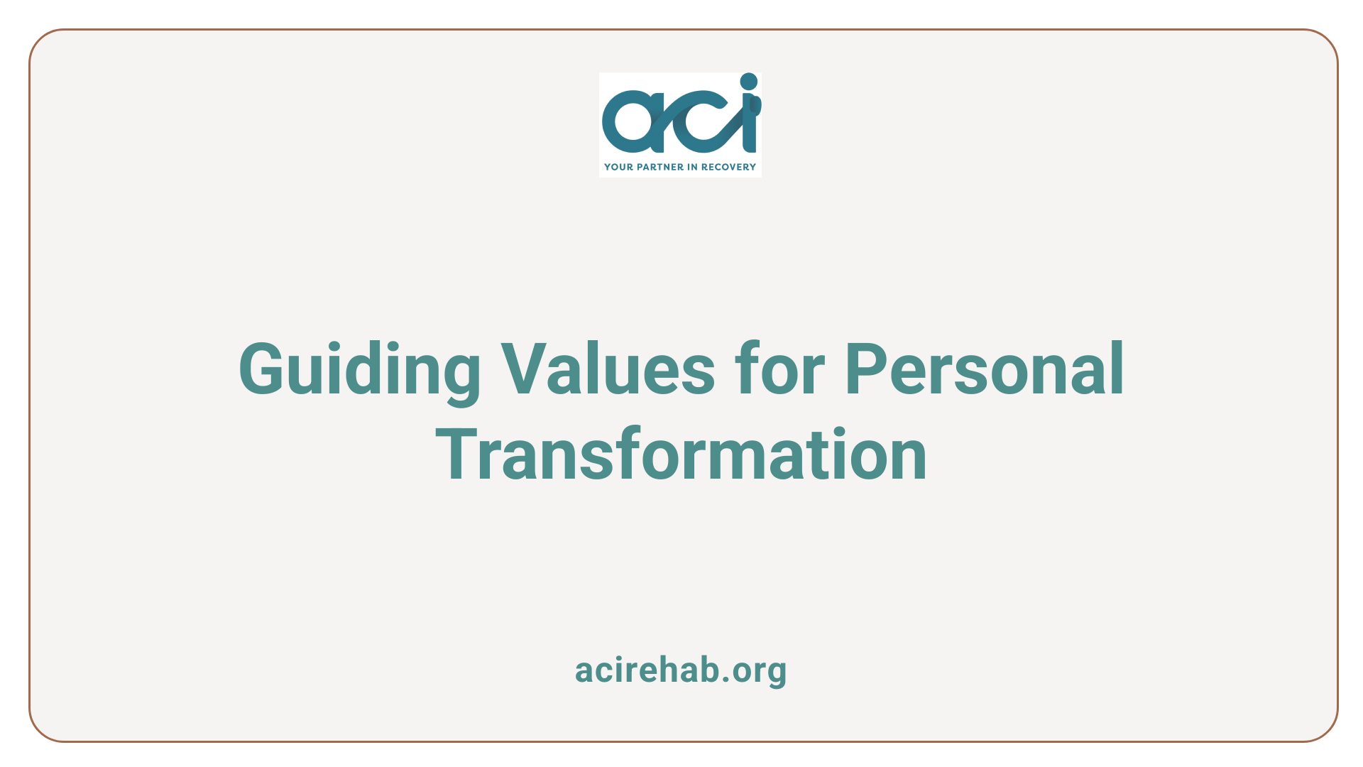 Guiding Values for Personal Transformation