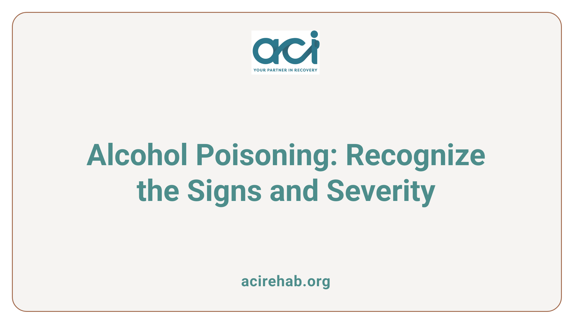 Alcohol Poisoning: Recognize the Signs and Severity