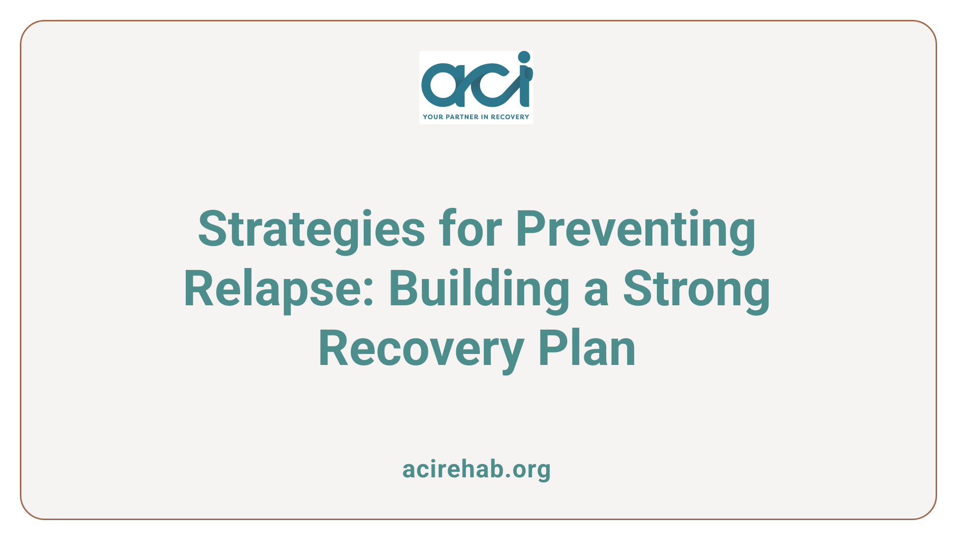 Strategies for Preventing Relapse: Building a Strong Recovery Plan