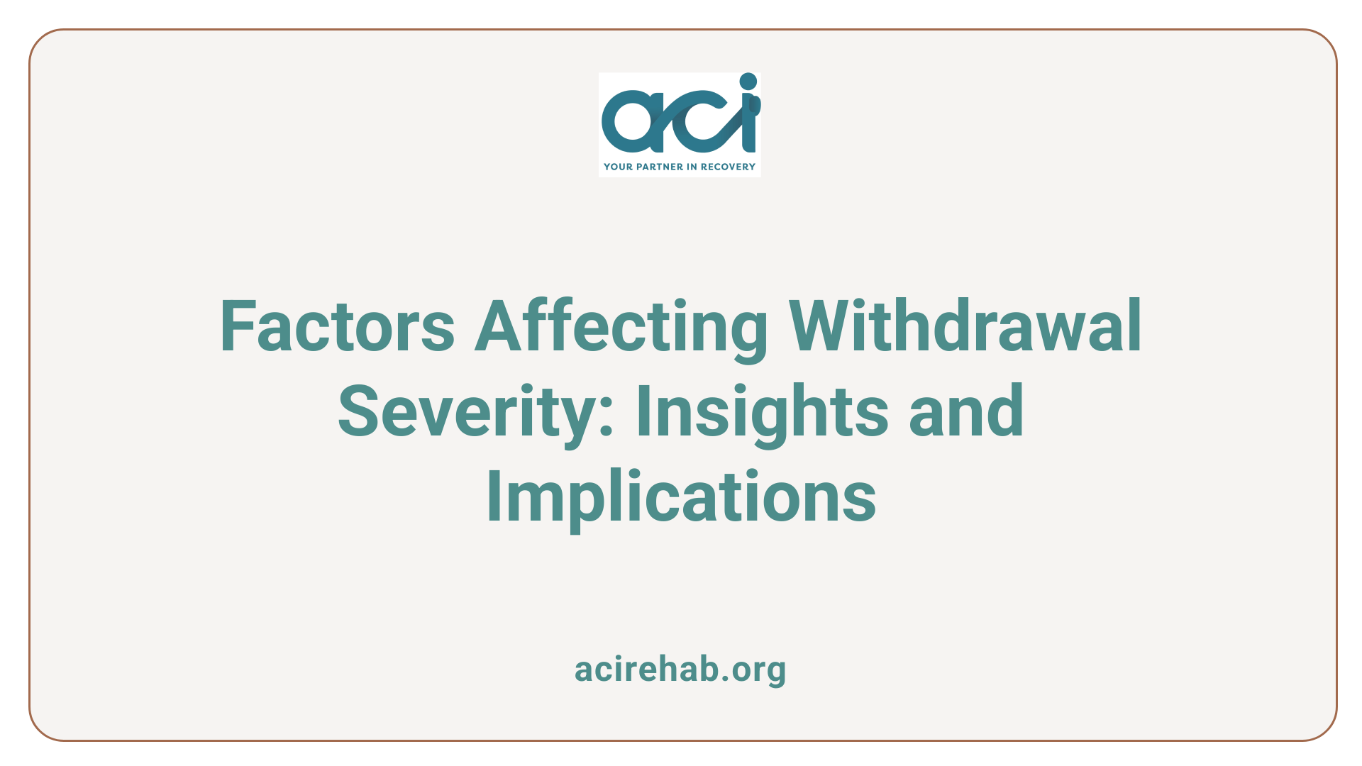 Factors Affecting Withdrawal Severity: Insights and Implications